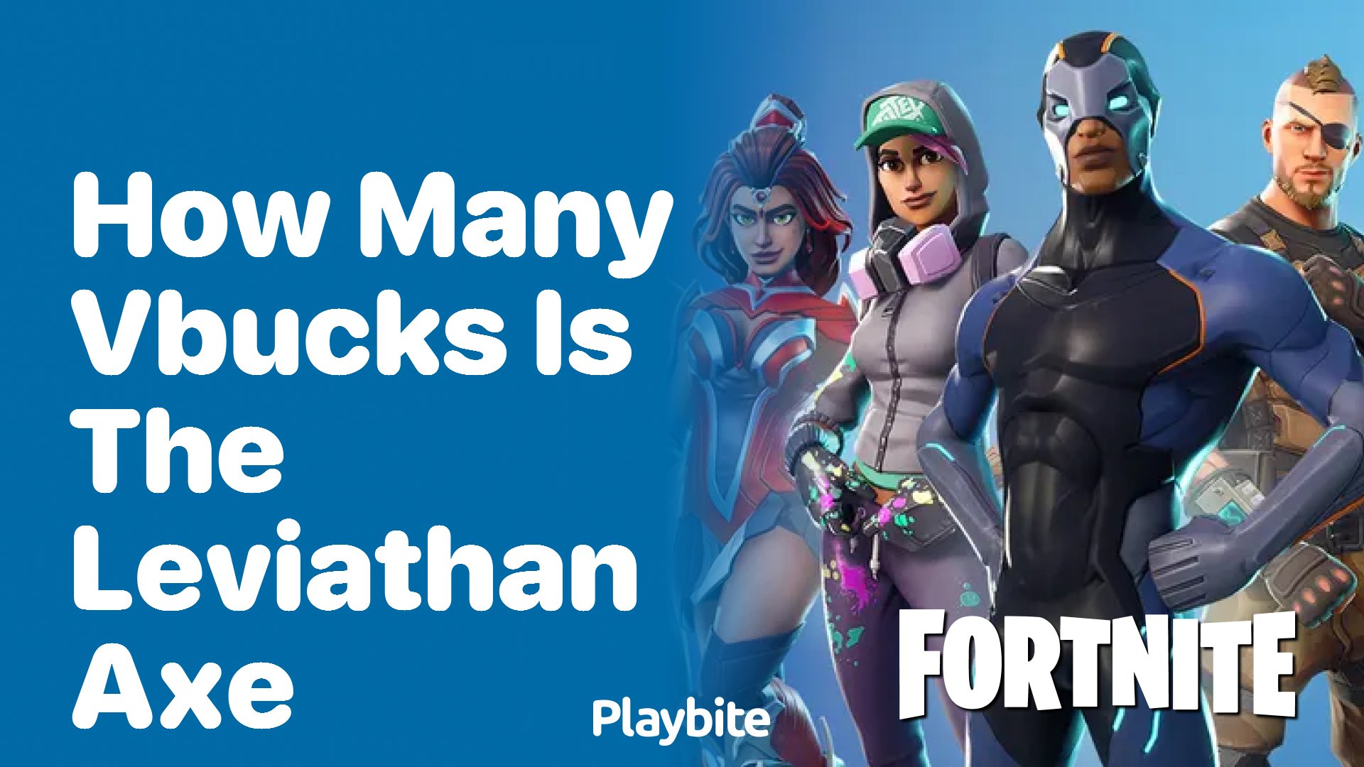 How Many V-Bucks is the Leviathan Axe in Fortnite?