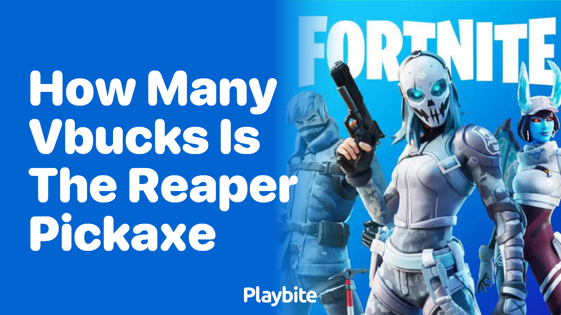 How Many V-Bucks is the Reaper Pickaxe in Fortnite?