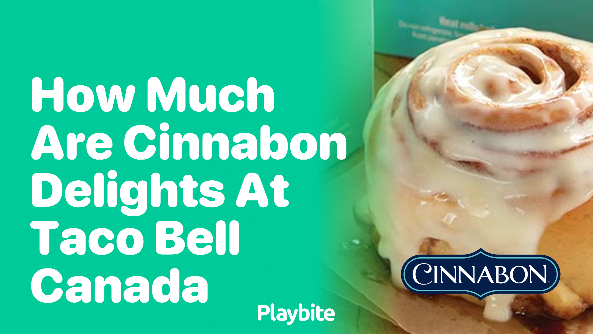 How Much Are Cinnabon Delights at Taco Bell Canada?