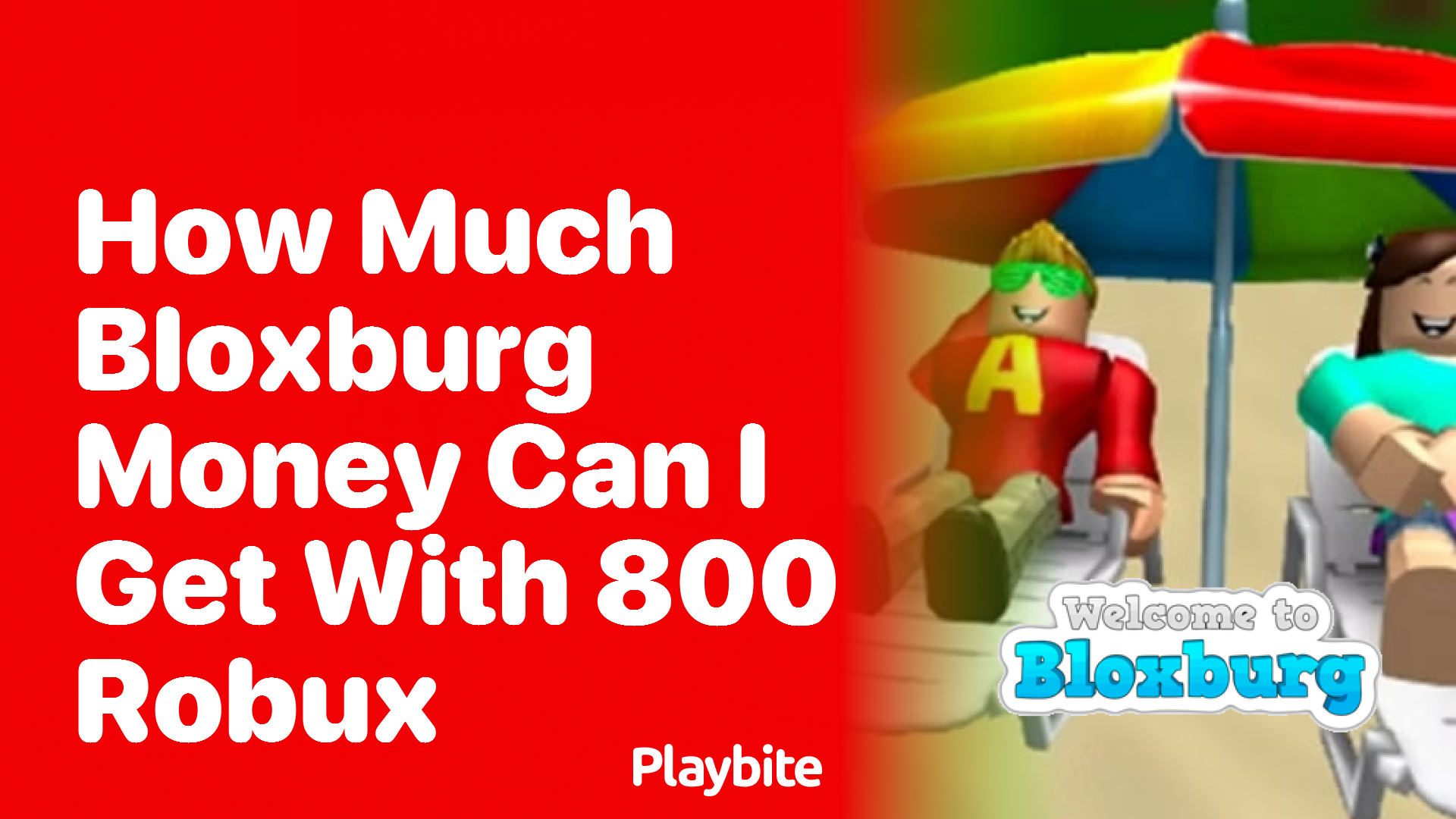 How Much Bloxburg Money Can I Get With 800 Robux?