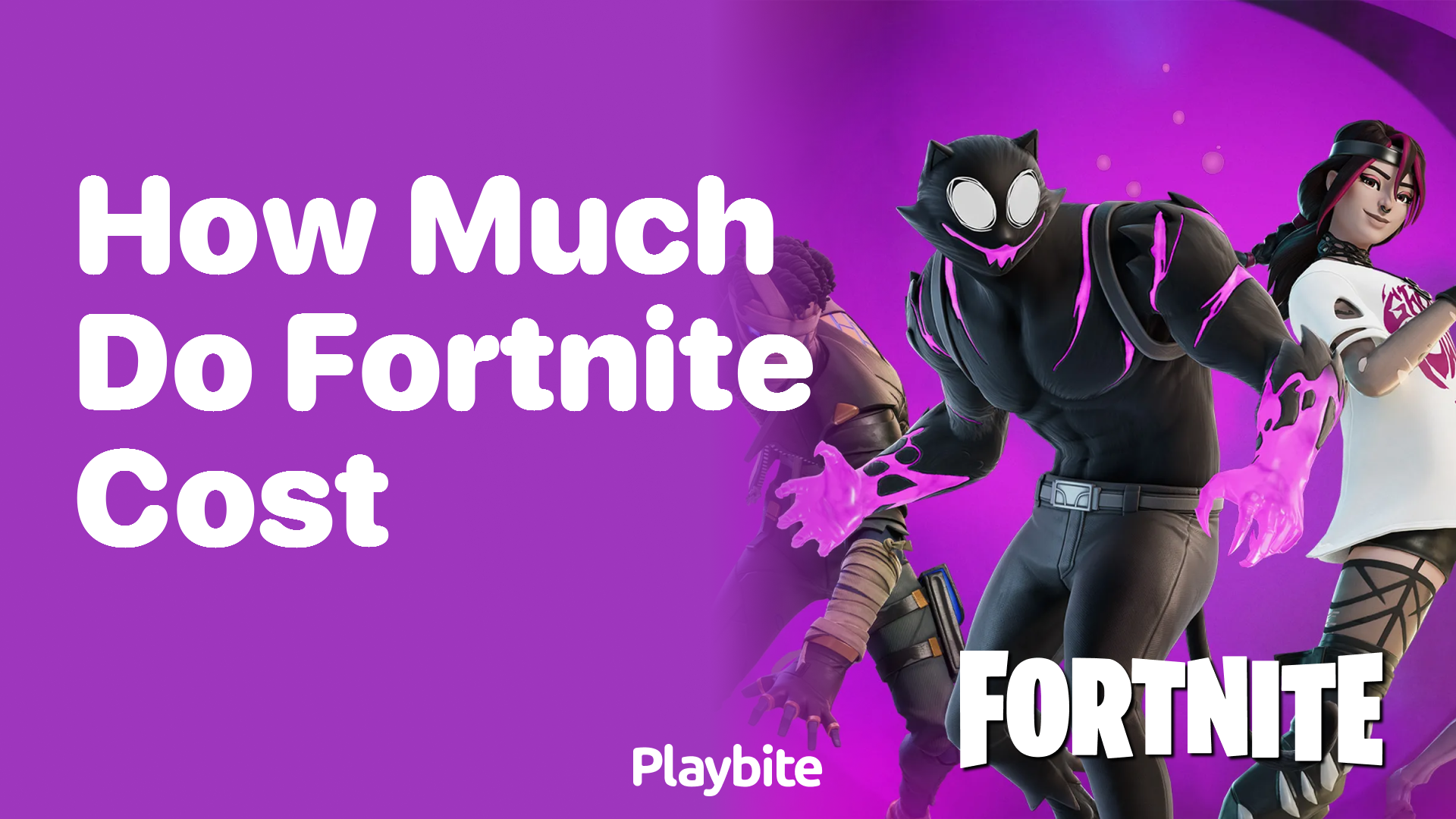How much does Fortnite cost?