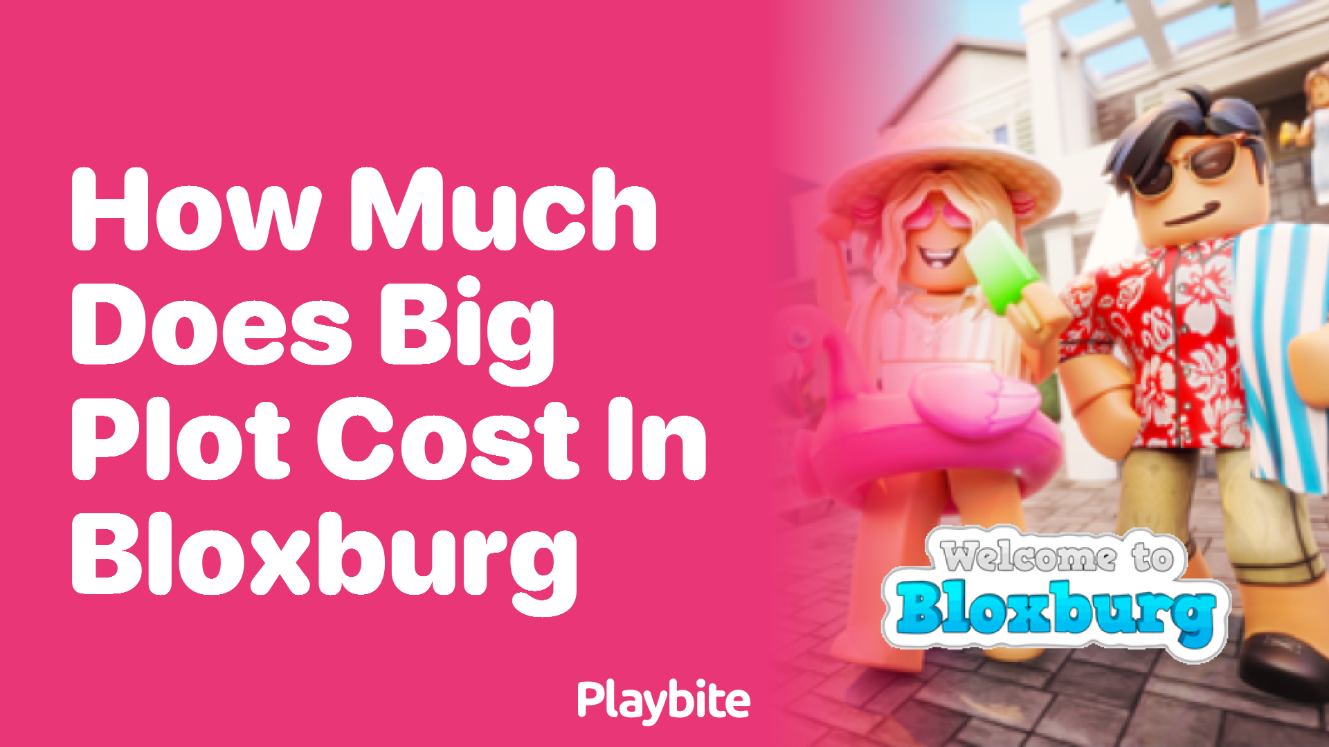How Much Does a Big Plot Cost in Bloxburg?