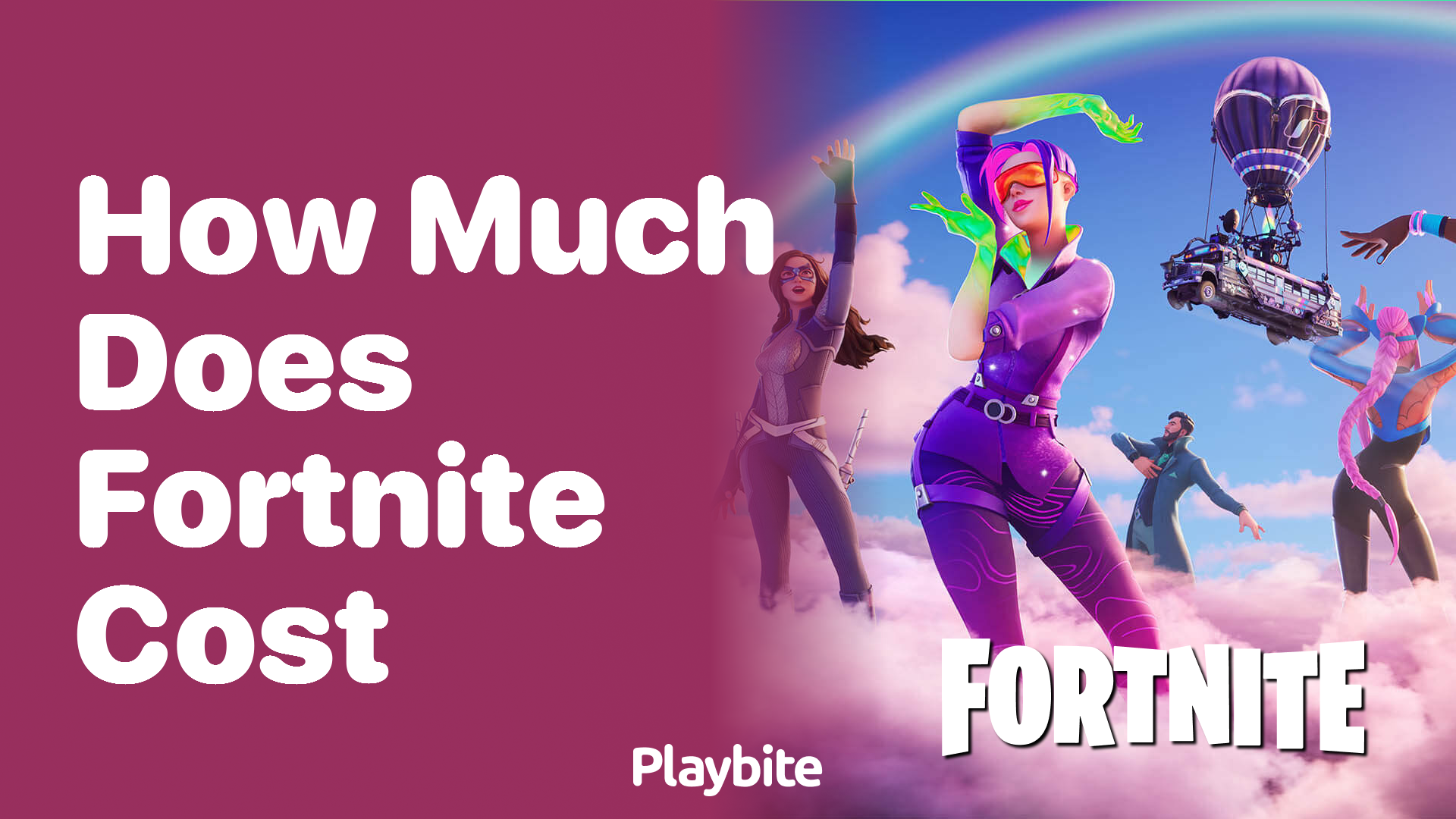 How Much Does Fortnite Cost? Your Ultimate Guide.