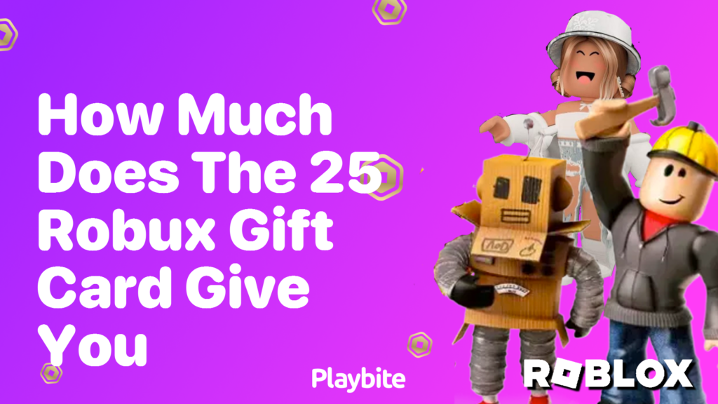 How much does the 25 Robux gift card give you on Roblox? - Playbite