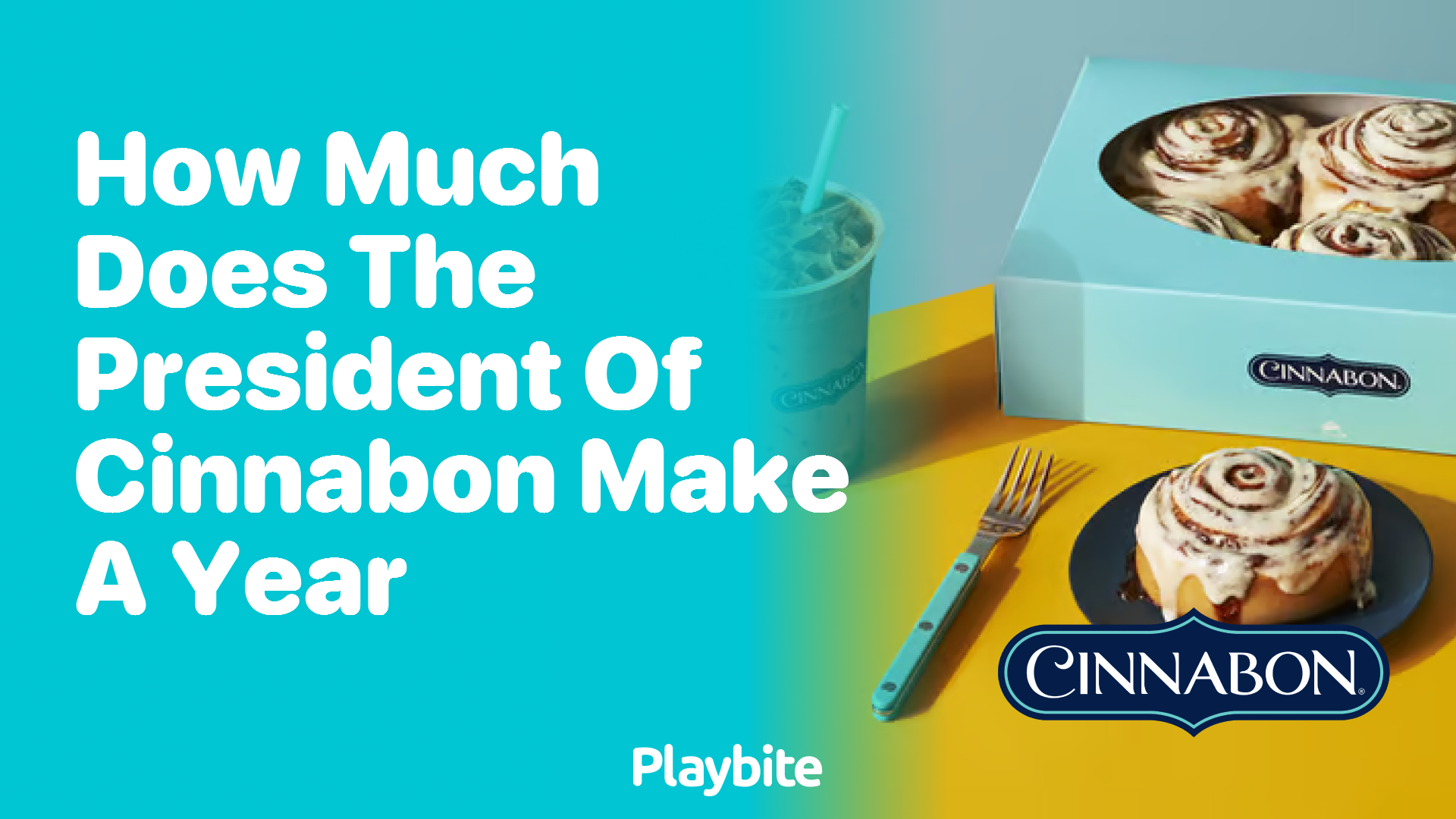 How Much Does the President of Cinnabon Earn a Year?