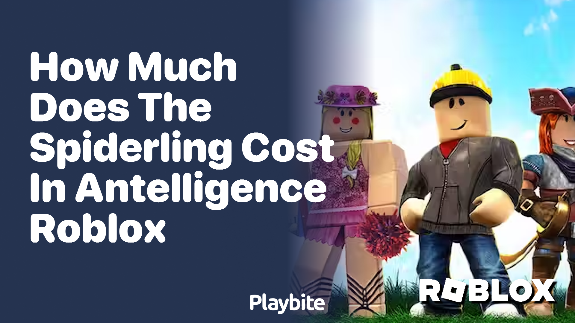 How Much Does the Spiderling Cost in Antelligence Roblox?