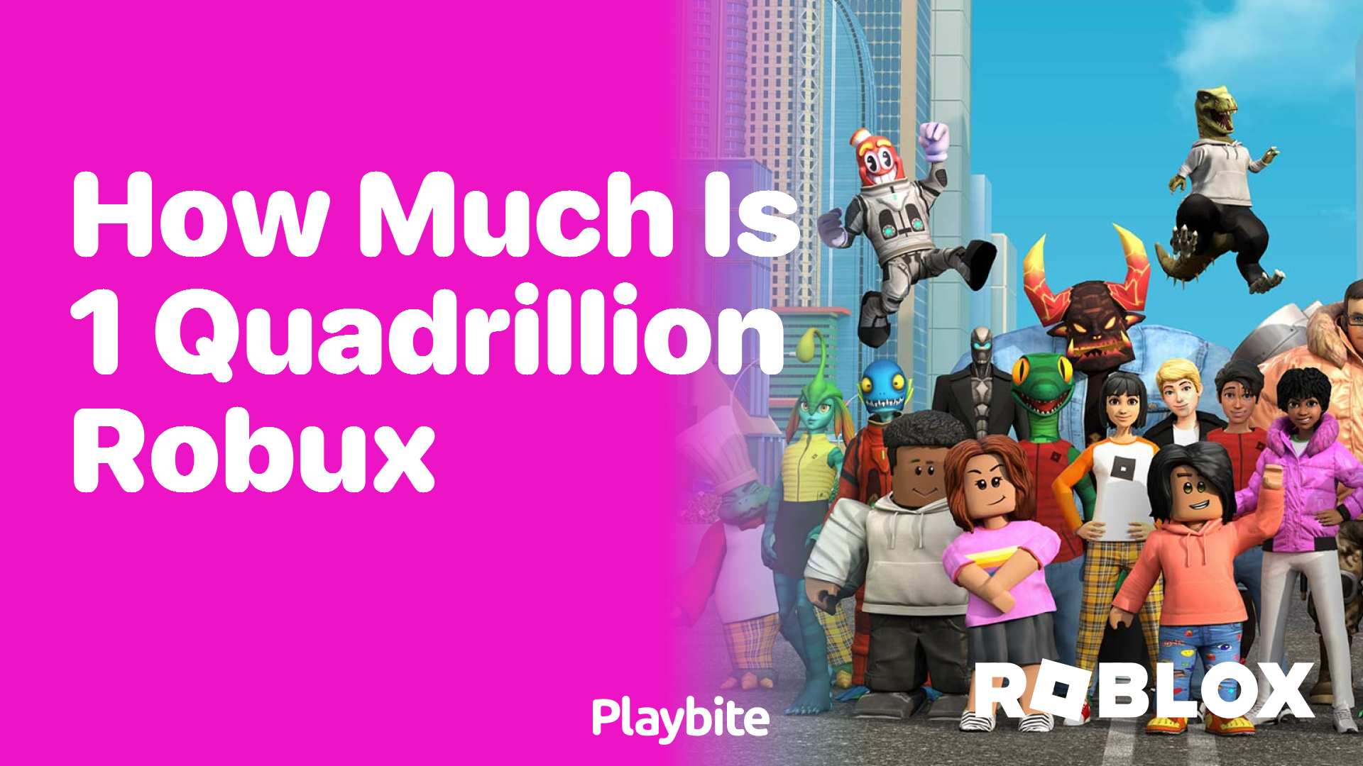 How Much is 1 Quadrillion Robux Worth?