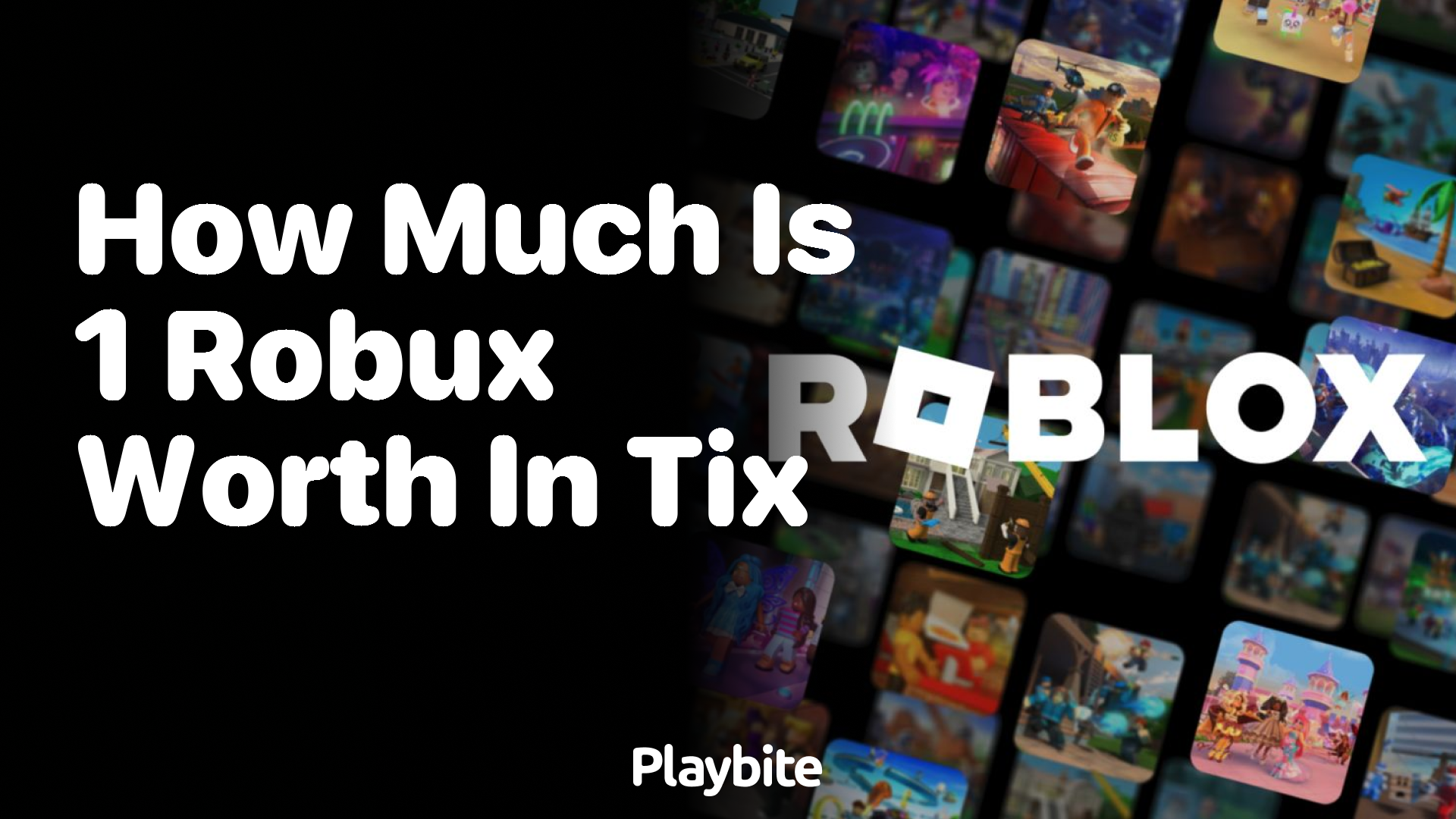 How Much Is 1 Robux Worth in Tix?