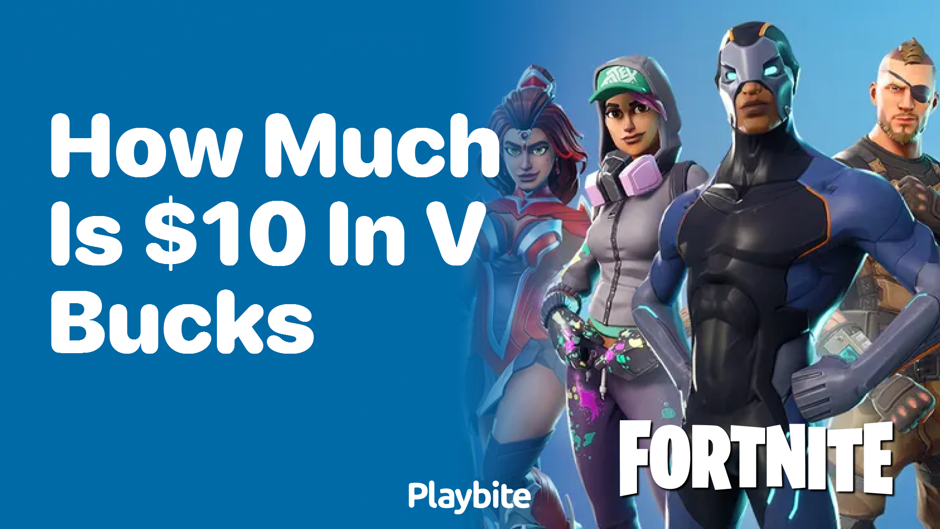 How Much Is $10 in V-Bucks in Fortnite?