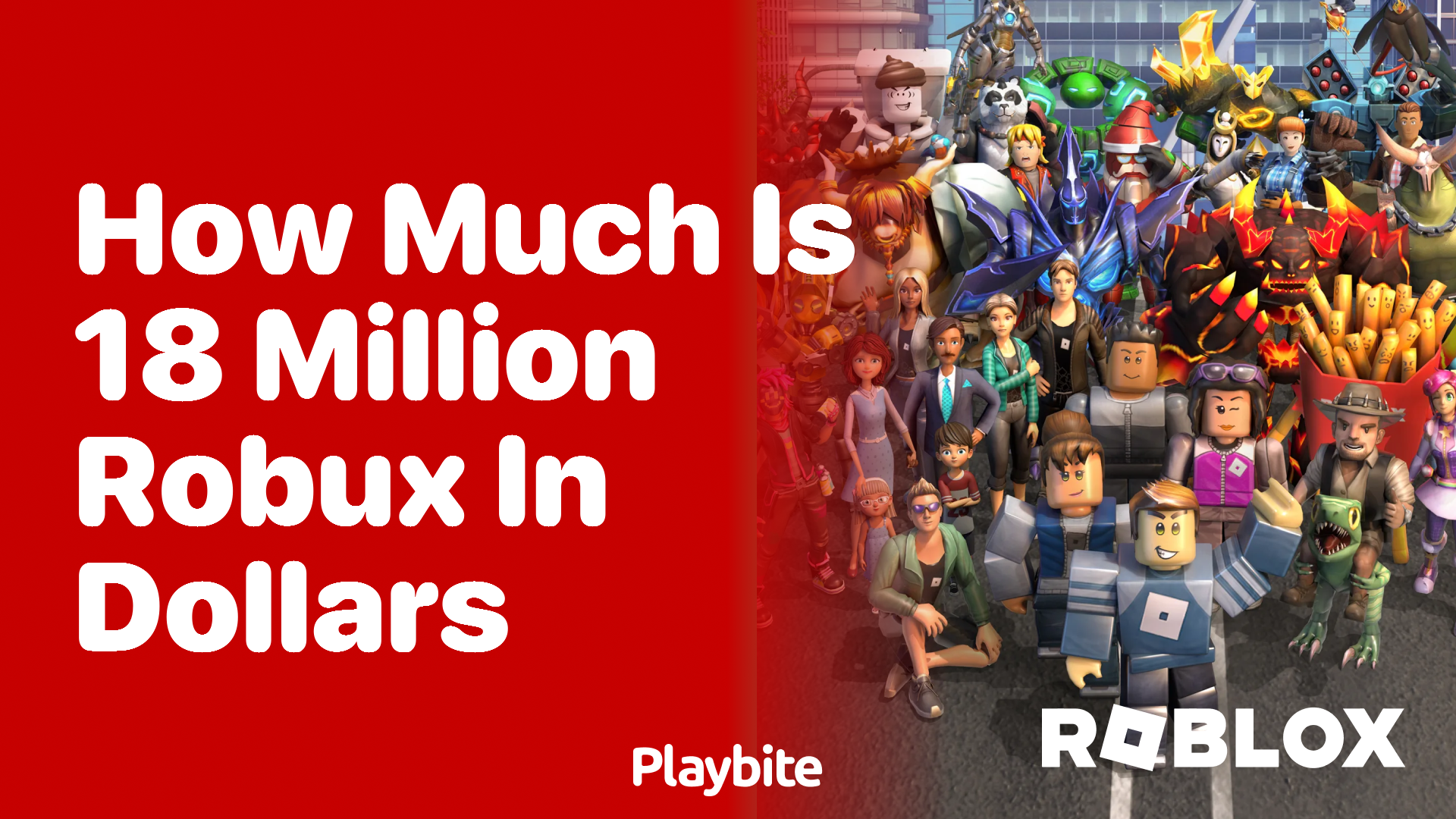 How Much is 18 Million Robux in Dollars?