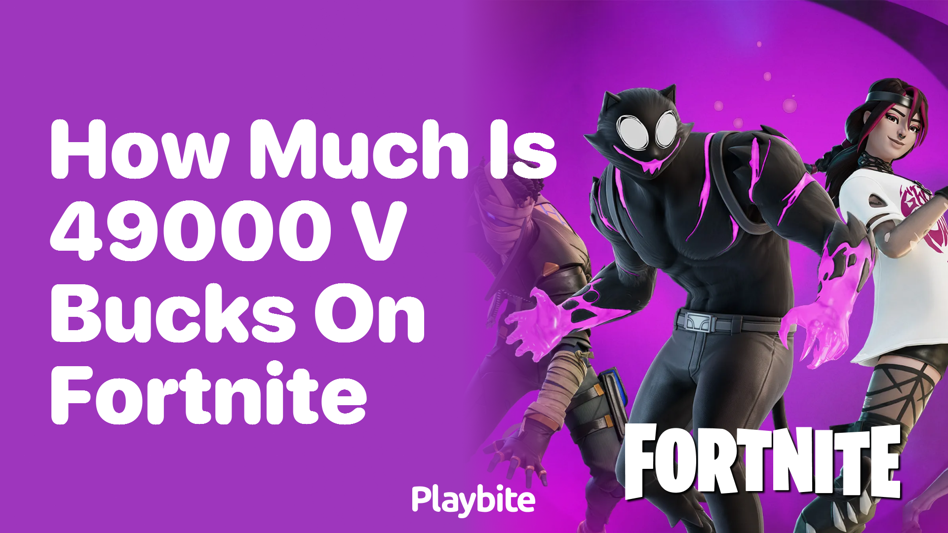 How Much is 49,000 V-Bucks on Fortnite?