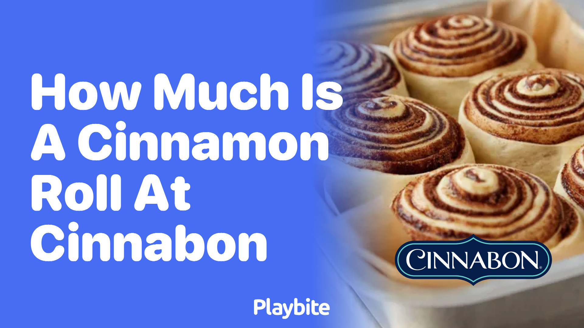 How Much Does a Cinnamon Roll Cost at Cinnabon?