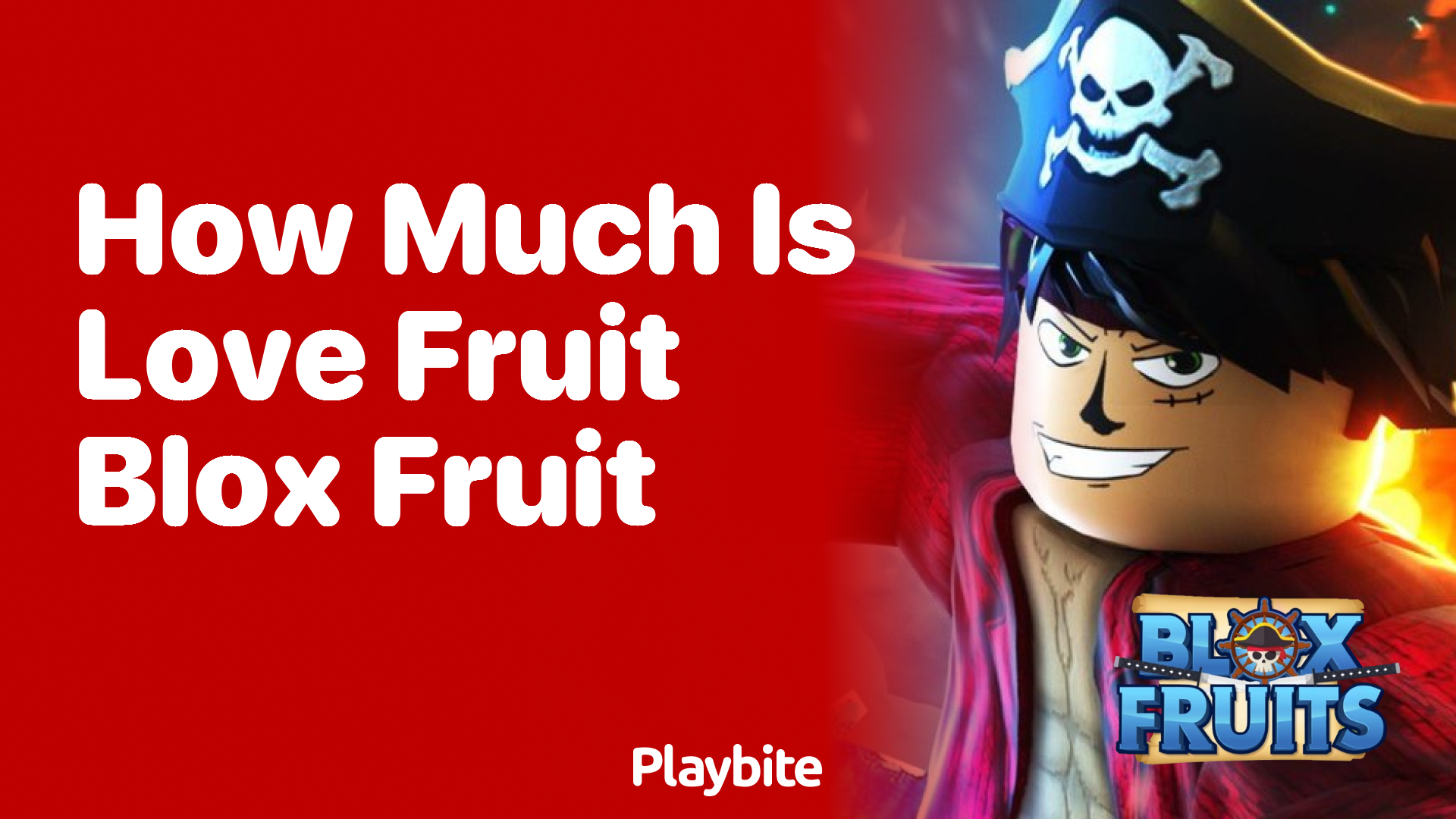 How Much Is Love Fruit in Blox Fruit?