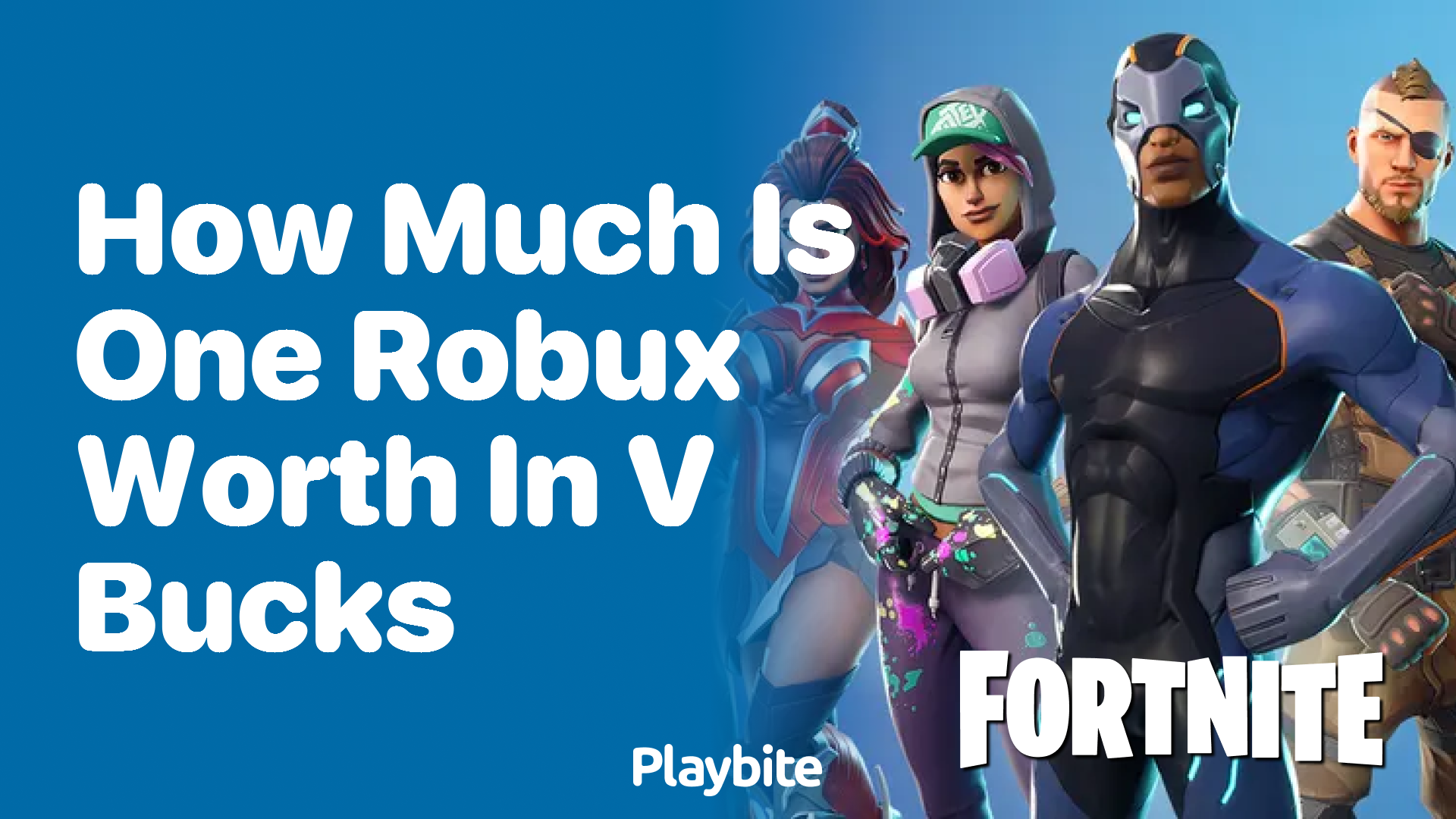 How Much Is One Robux Worth in V-Bucks?