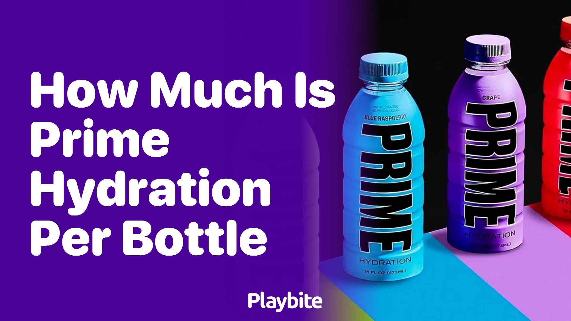 How Much Does a Bottle of PRIME Hydration Cost?
