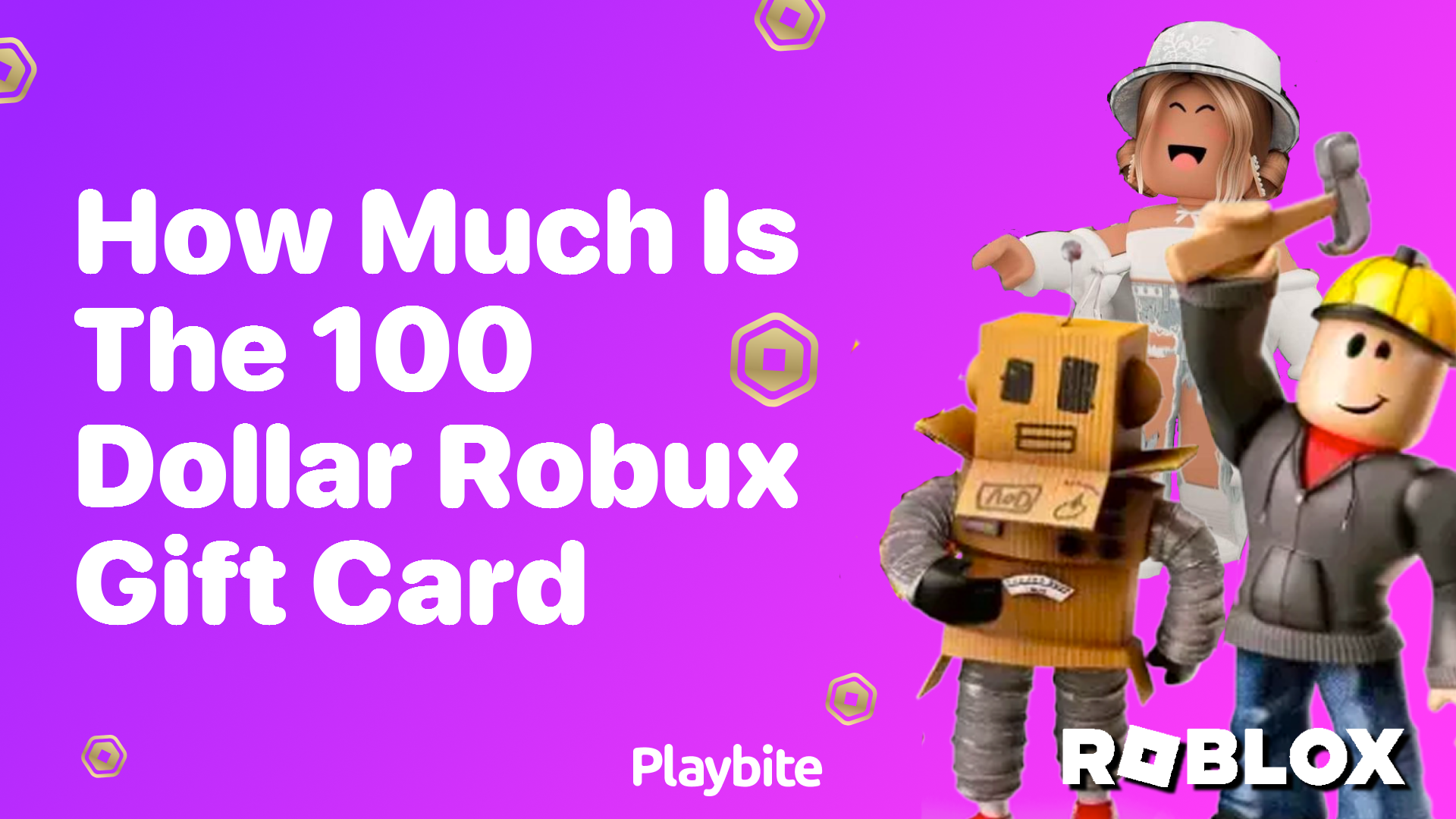 How Much Robux Does a $100 Gift Card Get You?