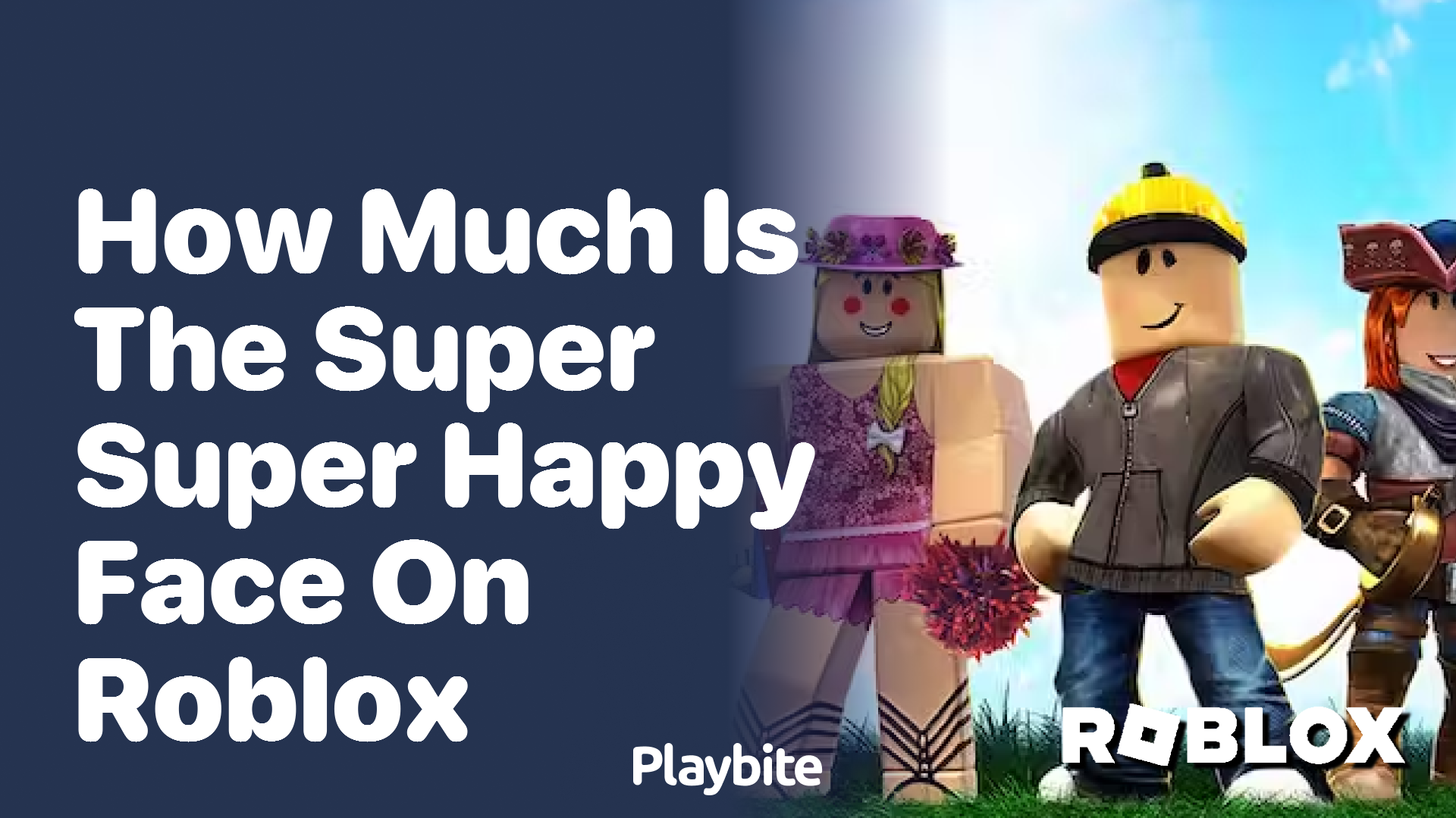 How Much Is the Super Super Happy Face on Roblox?