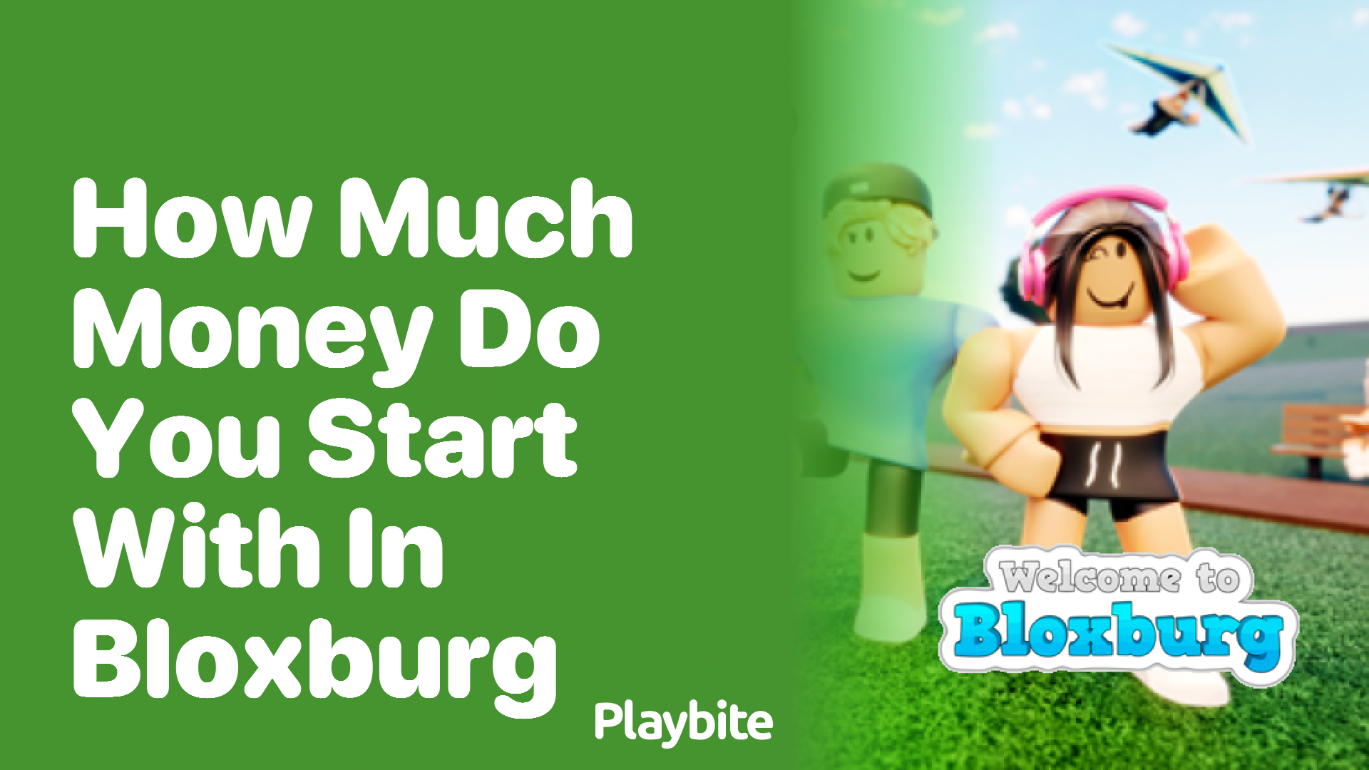 How Much Money Do You Start With in Bloxburg?