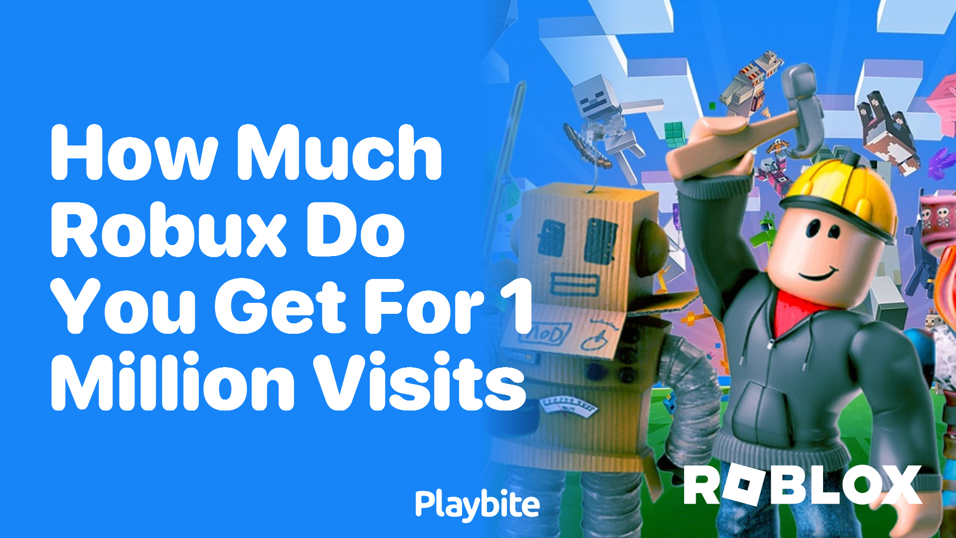 How Much Robux Do You Get for 1 Million Visits in Roblox?