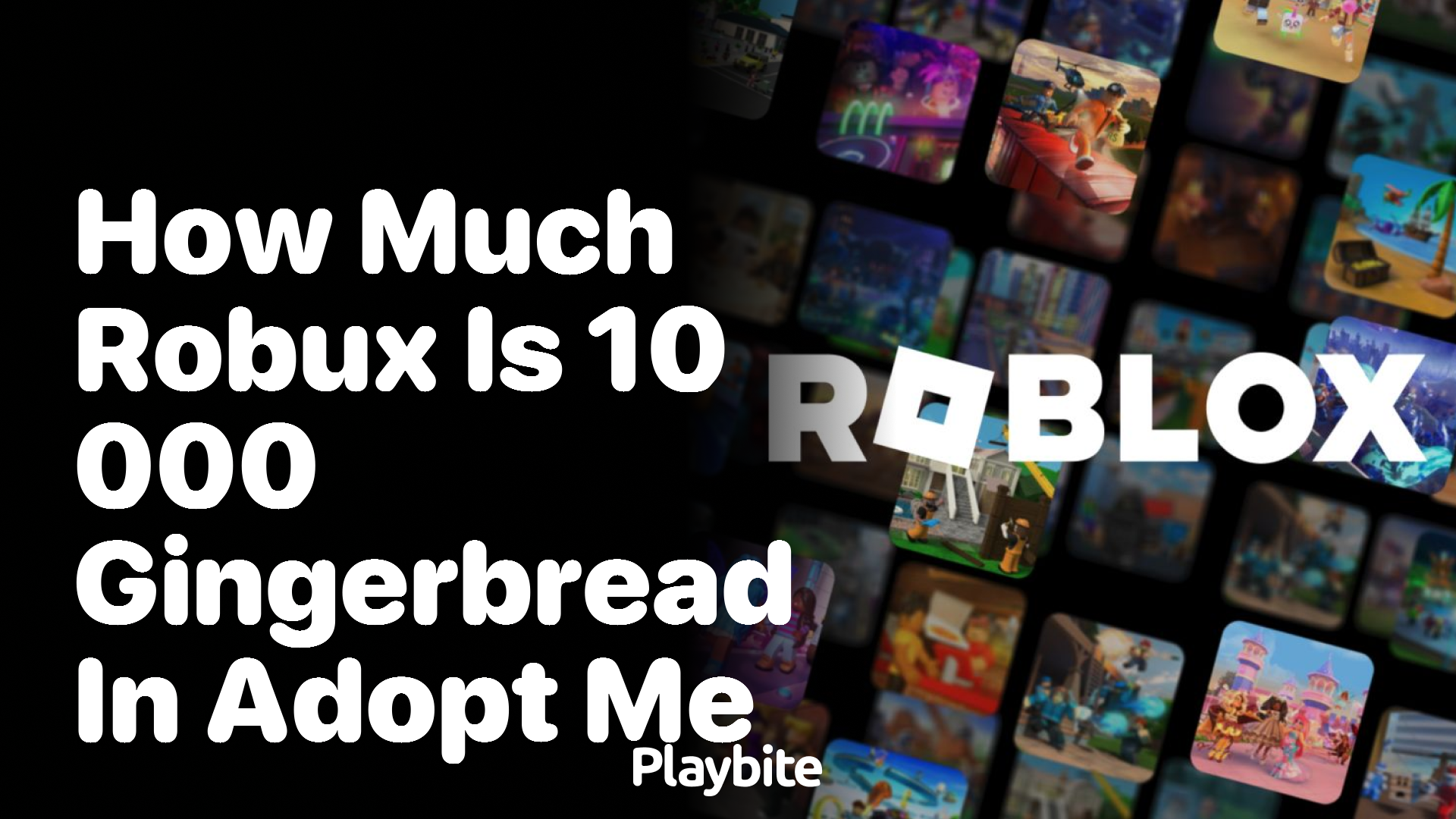 How Much Robux is 10,000 Gingerbread in Adopt Me?