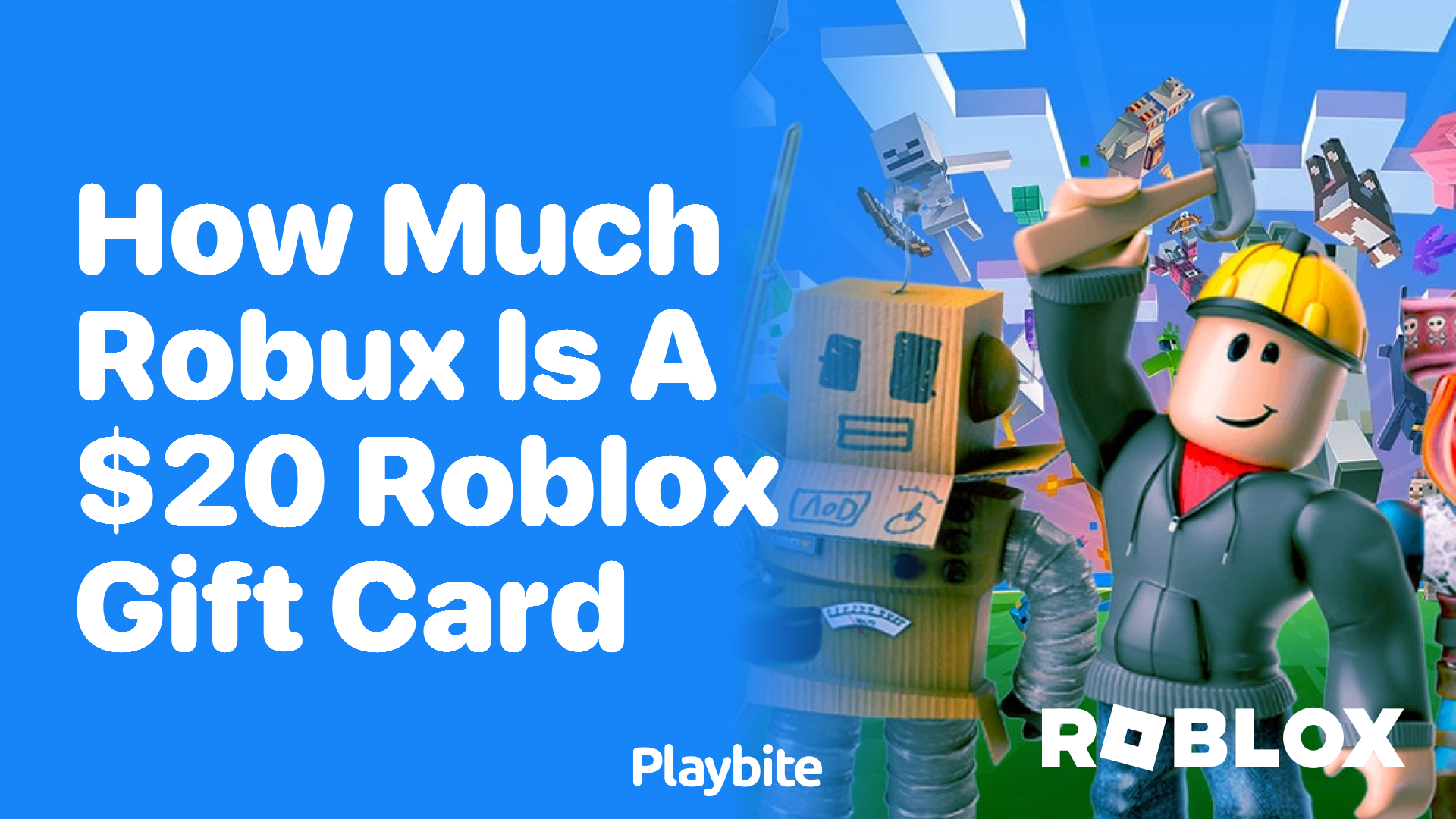 How Much Robux Does a $20 Roblox Gift Card Get You?