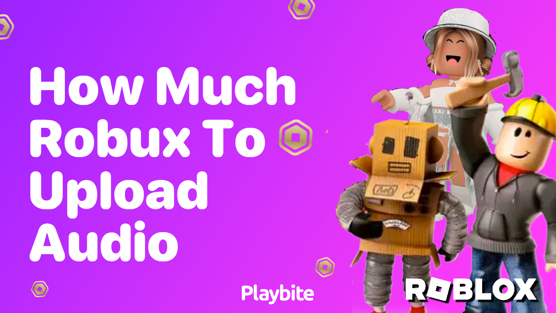 How Much Robux Does It Cost to Upload Audio on Roblox?