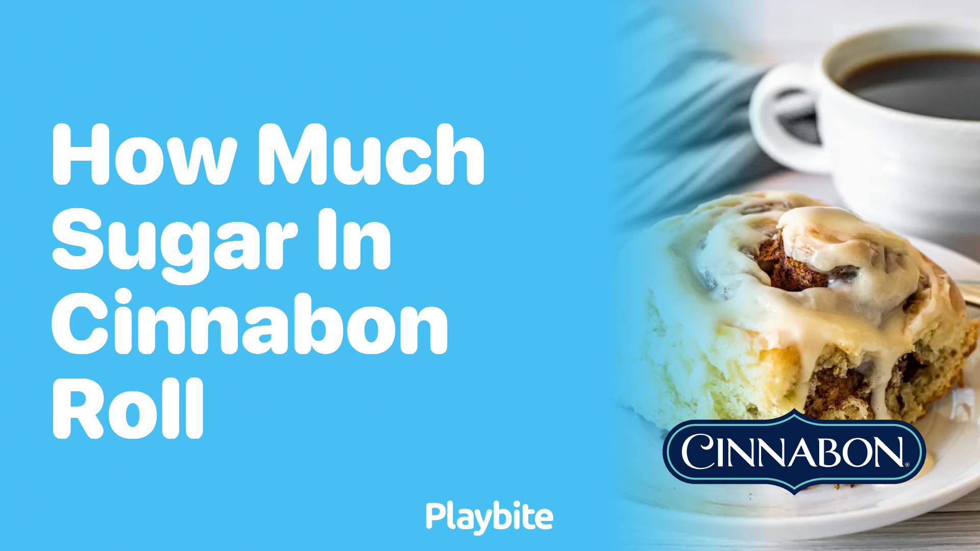 How Much Sugar Is in a Cinnabon Roll?