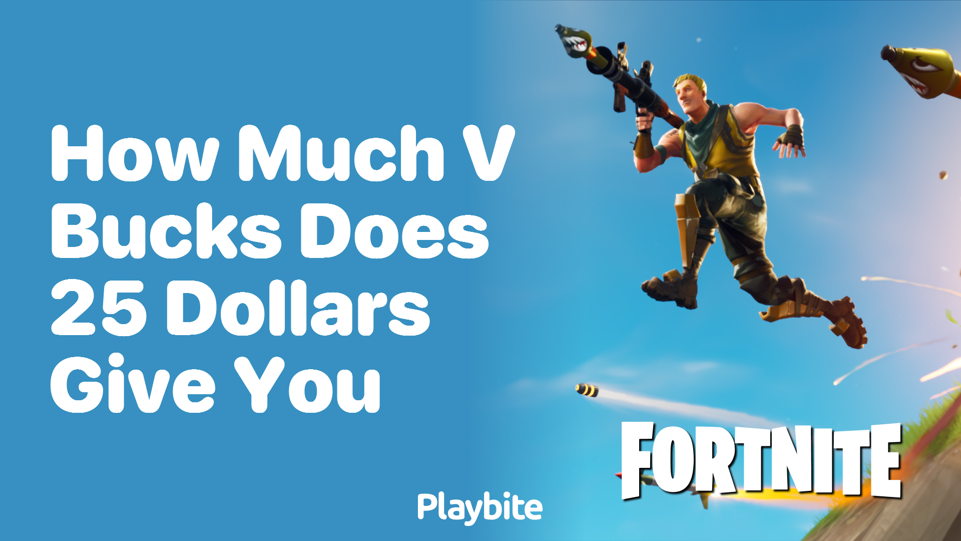 How Much V-Bucks Does $25 Get You in Fortnite?