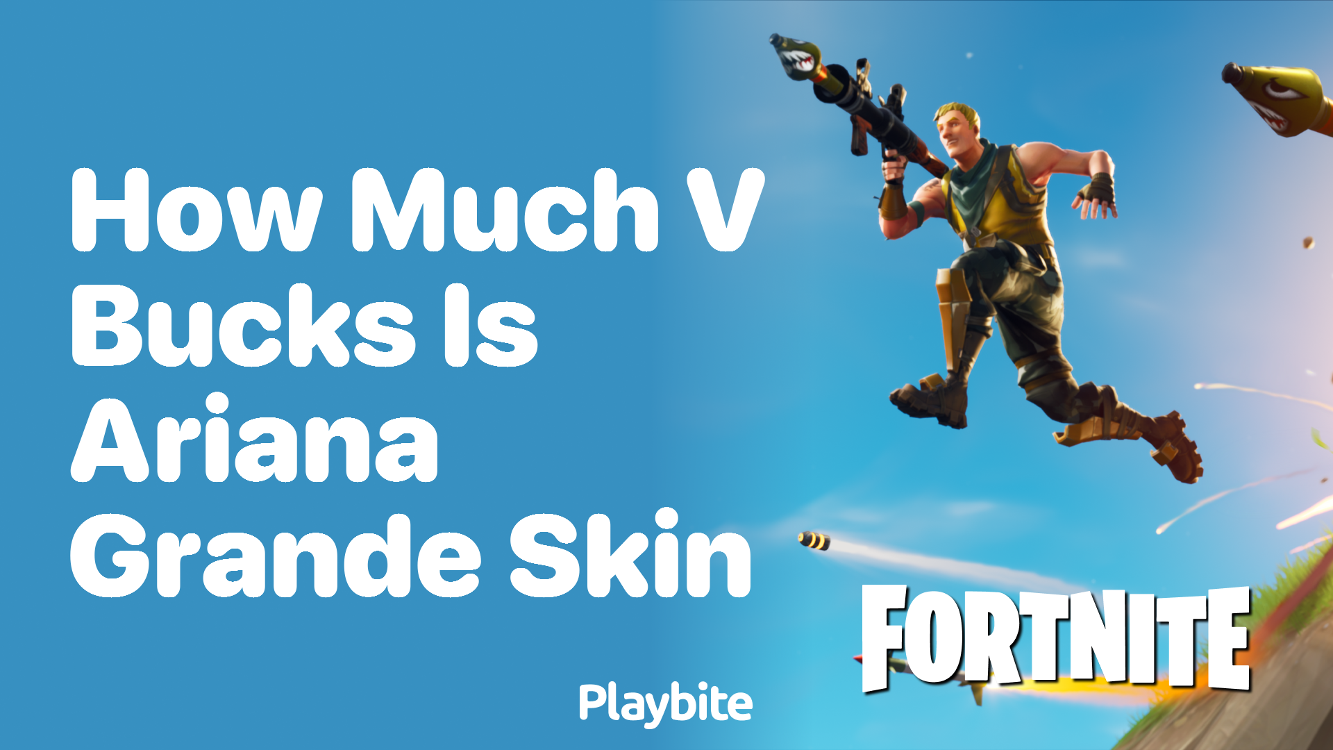 How Much V-Bucks is the Ariana Grande Skin in Fortnite?