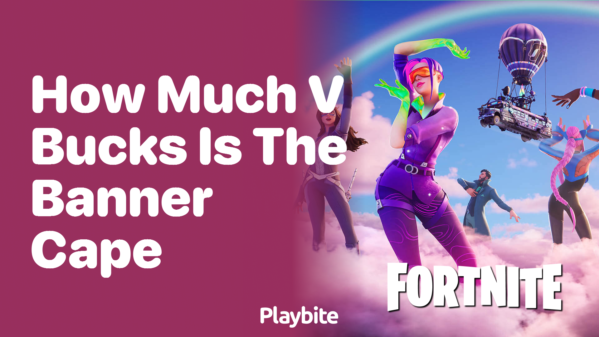 How Much V-Bucks Is the Banner Cape in Fortnite?