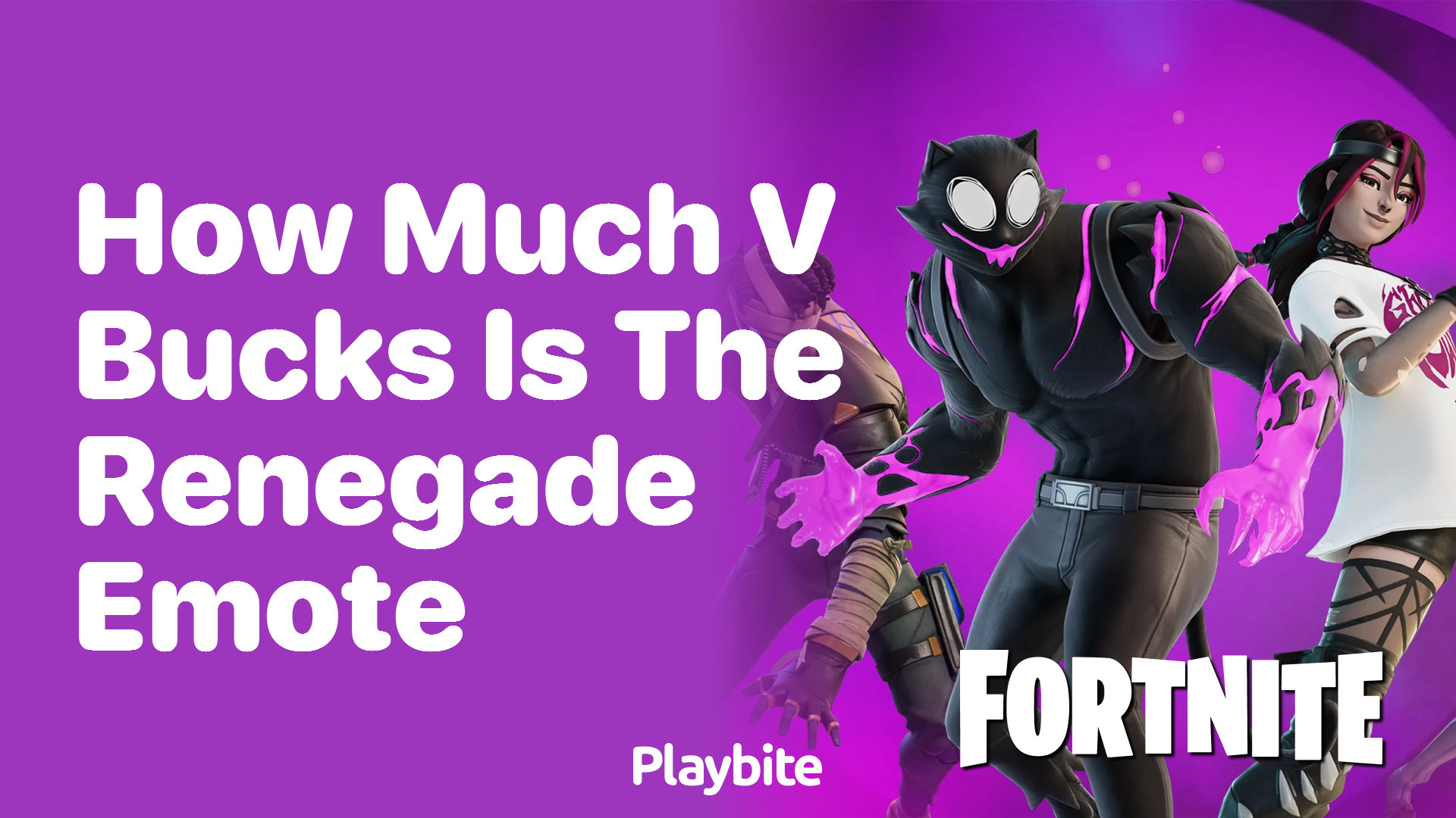 How Much V-Bucks Is the Renegade Emote in Fortnite?