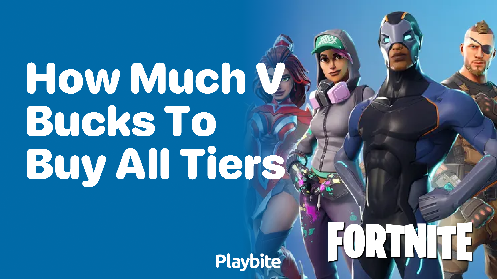 How Much V-Bucks to Buy All Tiers in Fortnite?