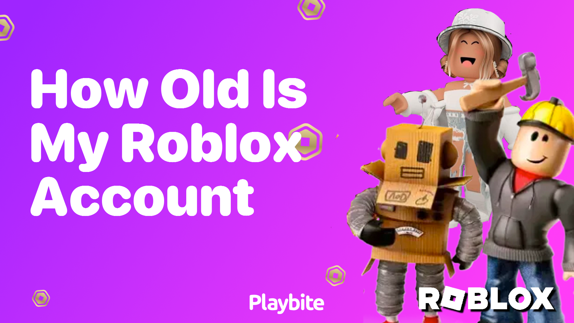 How Old is My Roblox Account? Find Out Easily!
