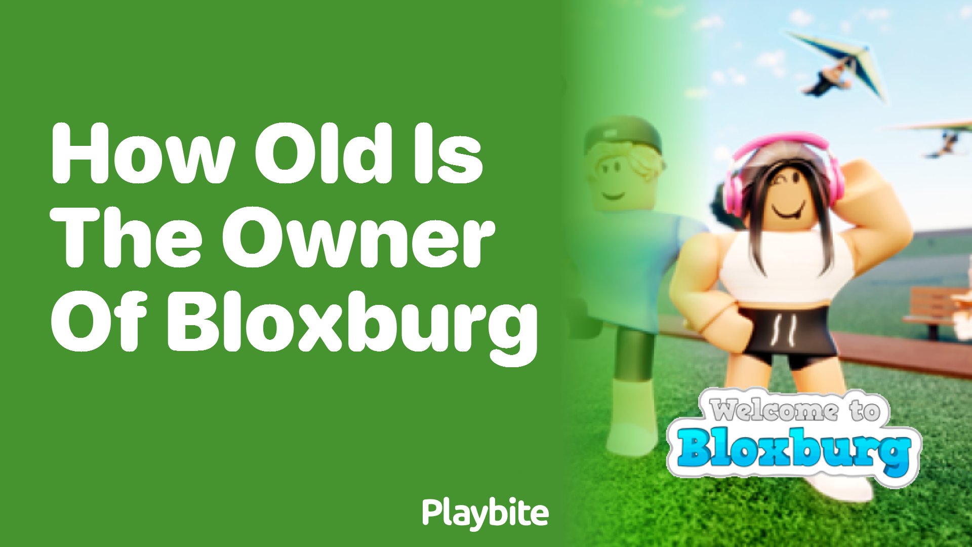 How Old Is the Owner of Bloxburg?