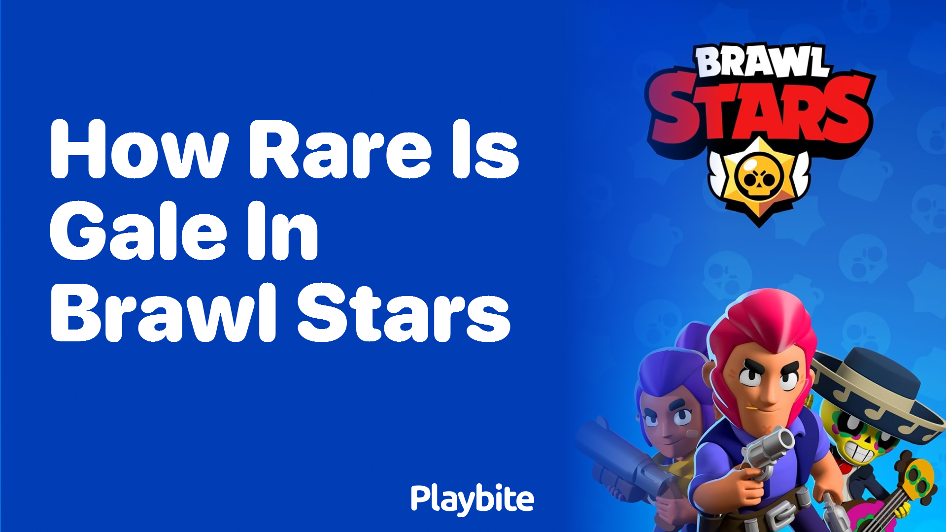 How Rare is Gale in Brawl Stars?
