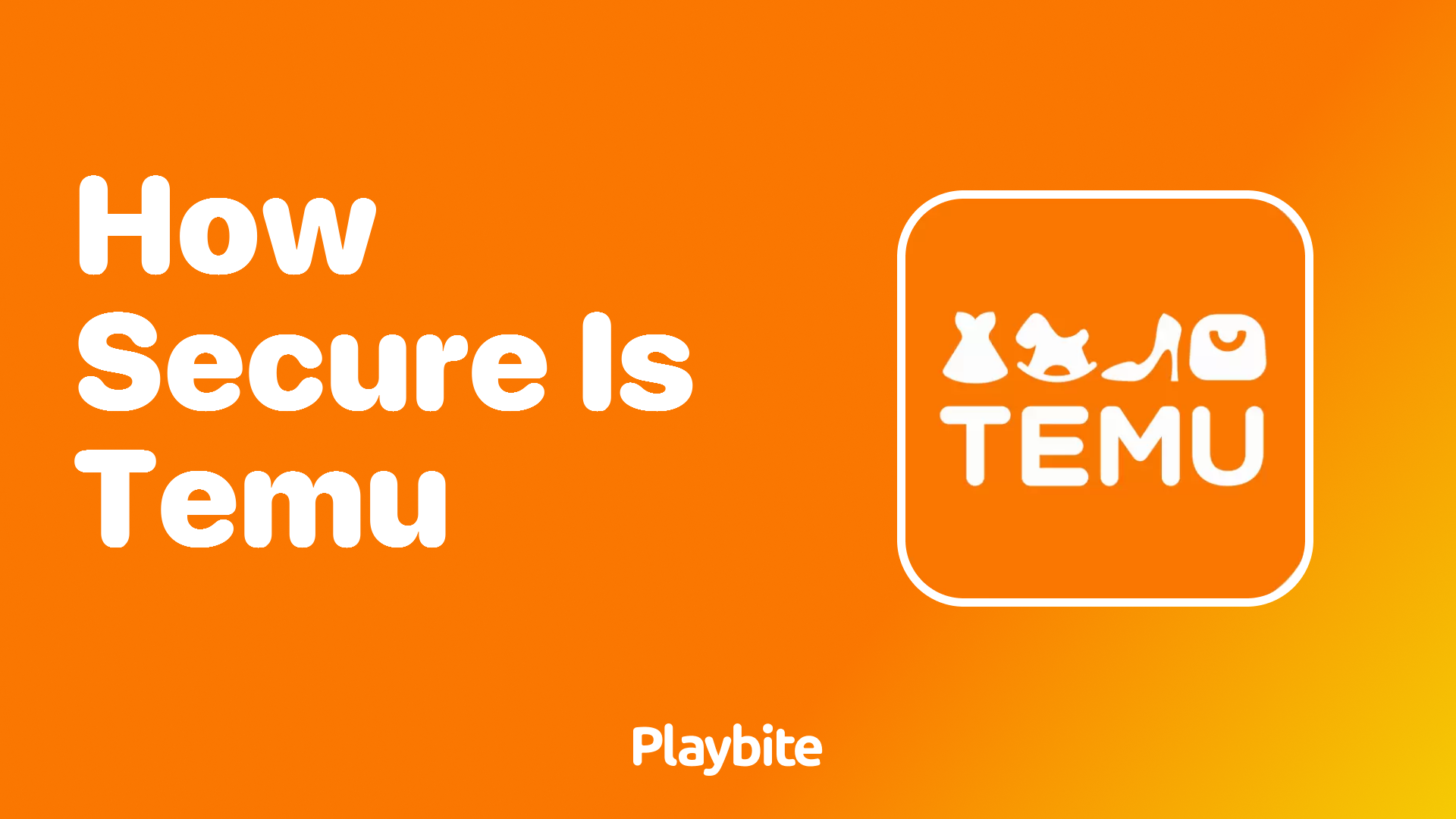 How Secure is Temu? Unveiling the Safety of Your Online Shopping Experience