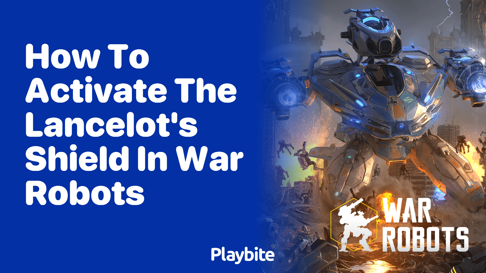 How to Activate the Lancelot’s Shield in War Robots