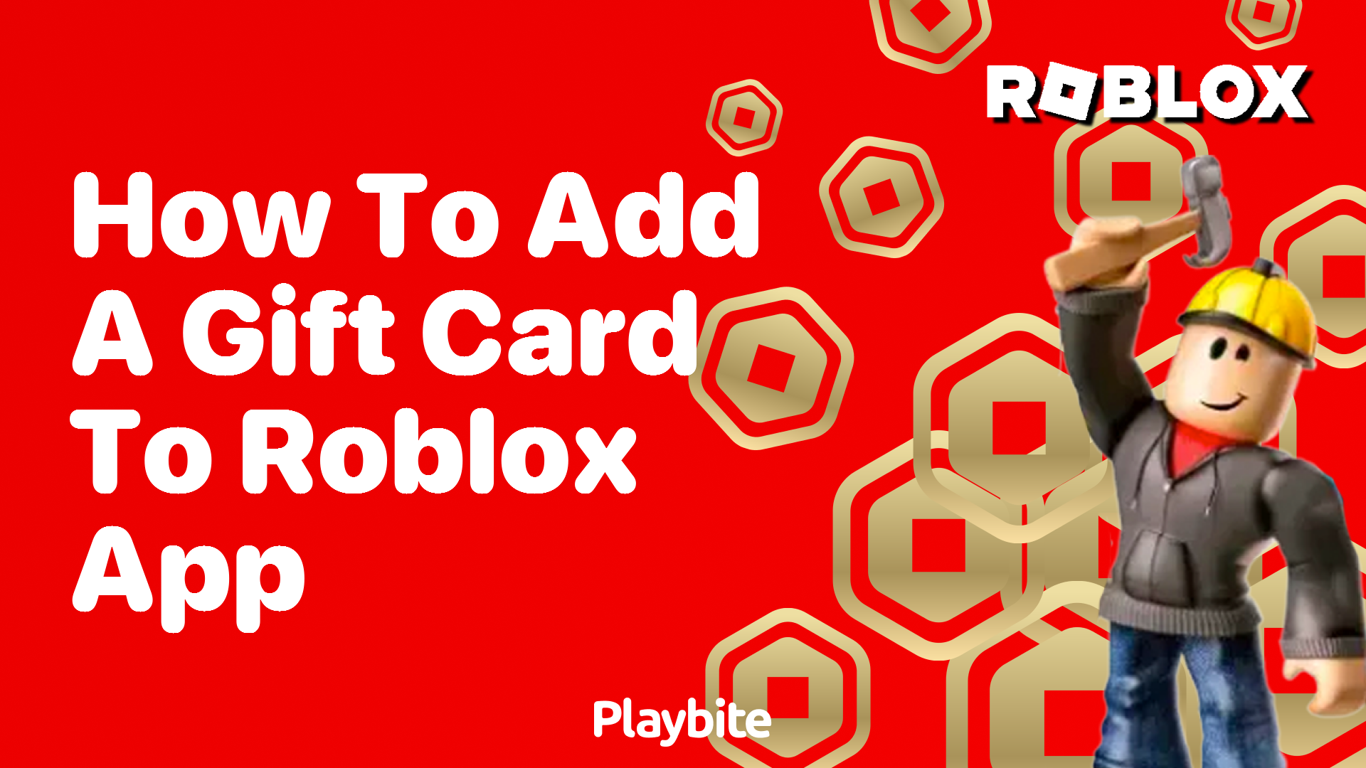 How to Add a Gift Card to the Roblox App A Quick Guide Playbite