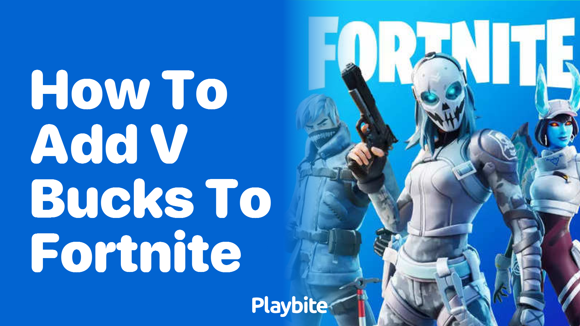 How to Add V-Bucks to Fortnite: A Quick Guide