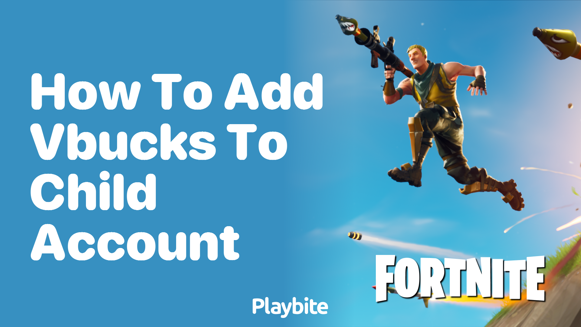 How to Add V-Bucks to Your Child&#8217;s Fortnite Account