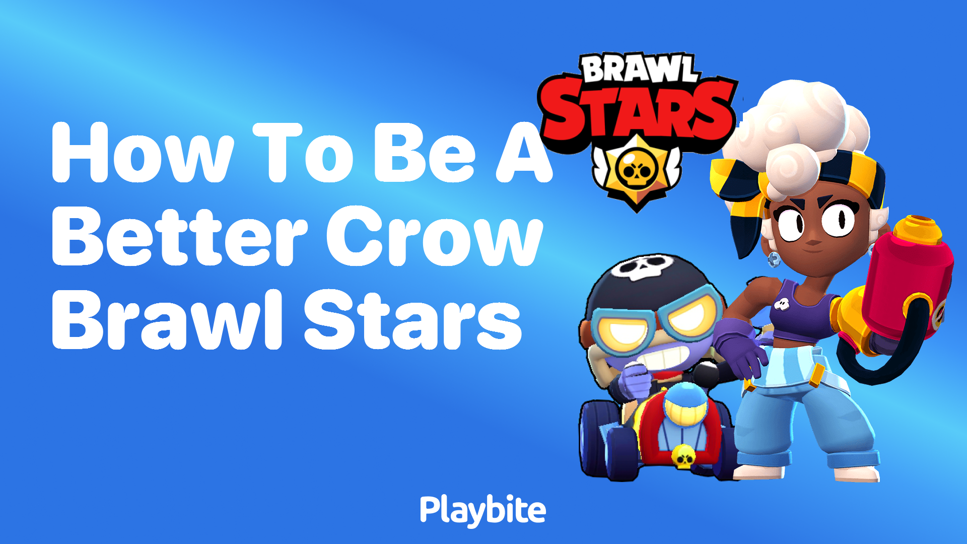 How to Be a Better Crow in Brawl Stars
