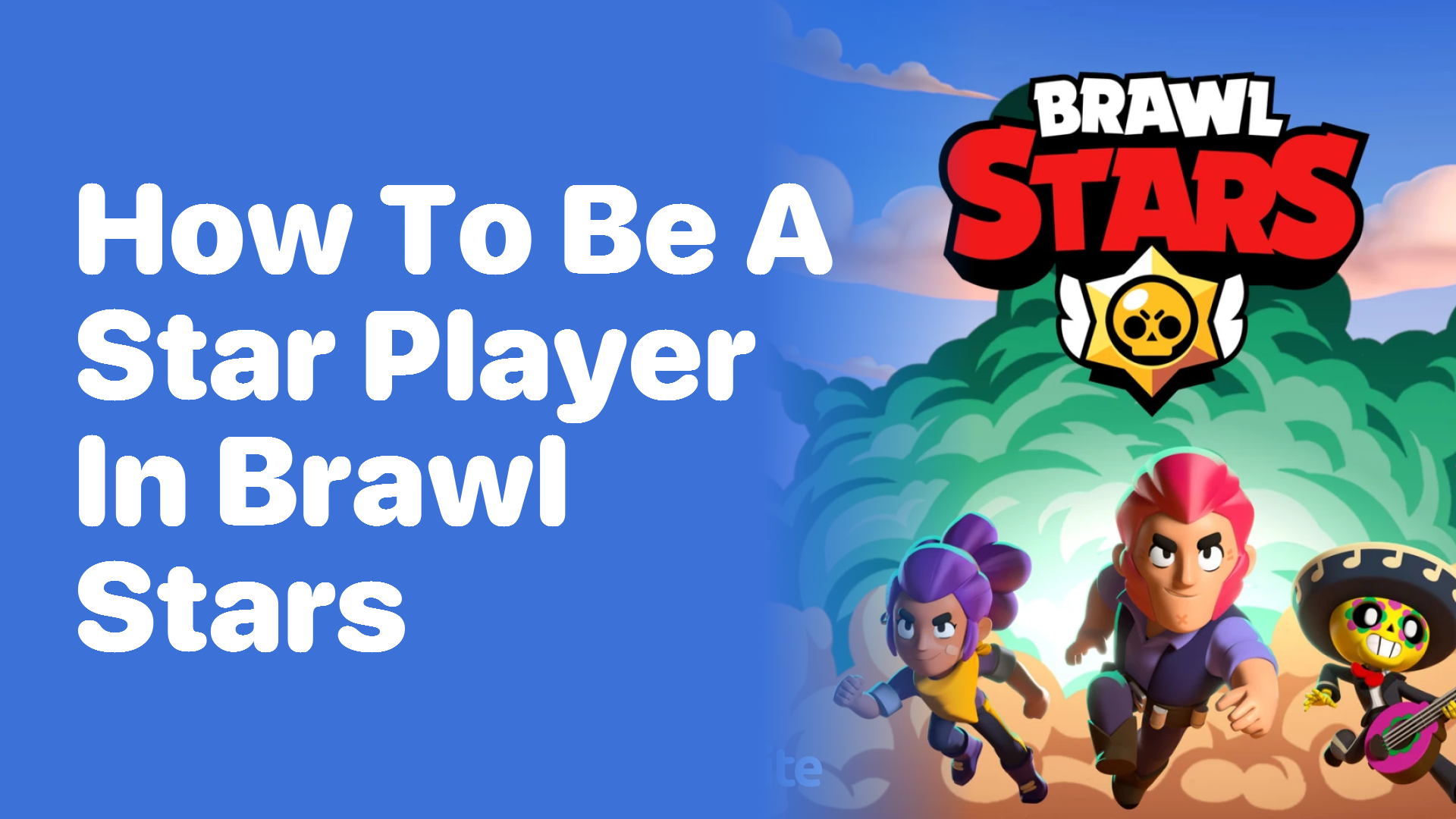How to Be a Star Player in Brawl Stars