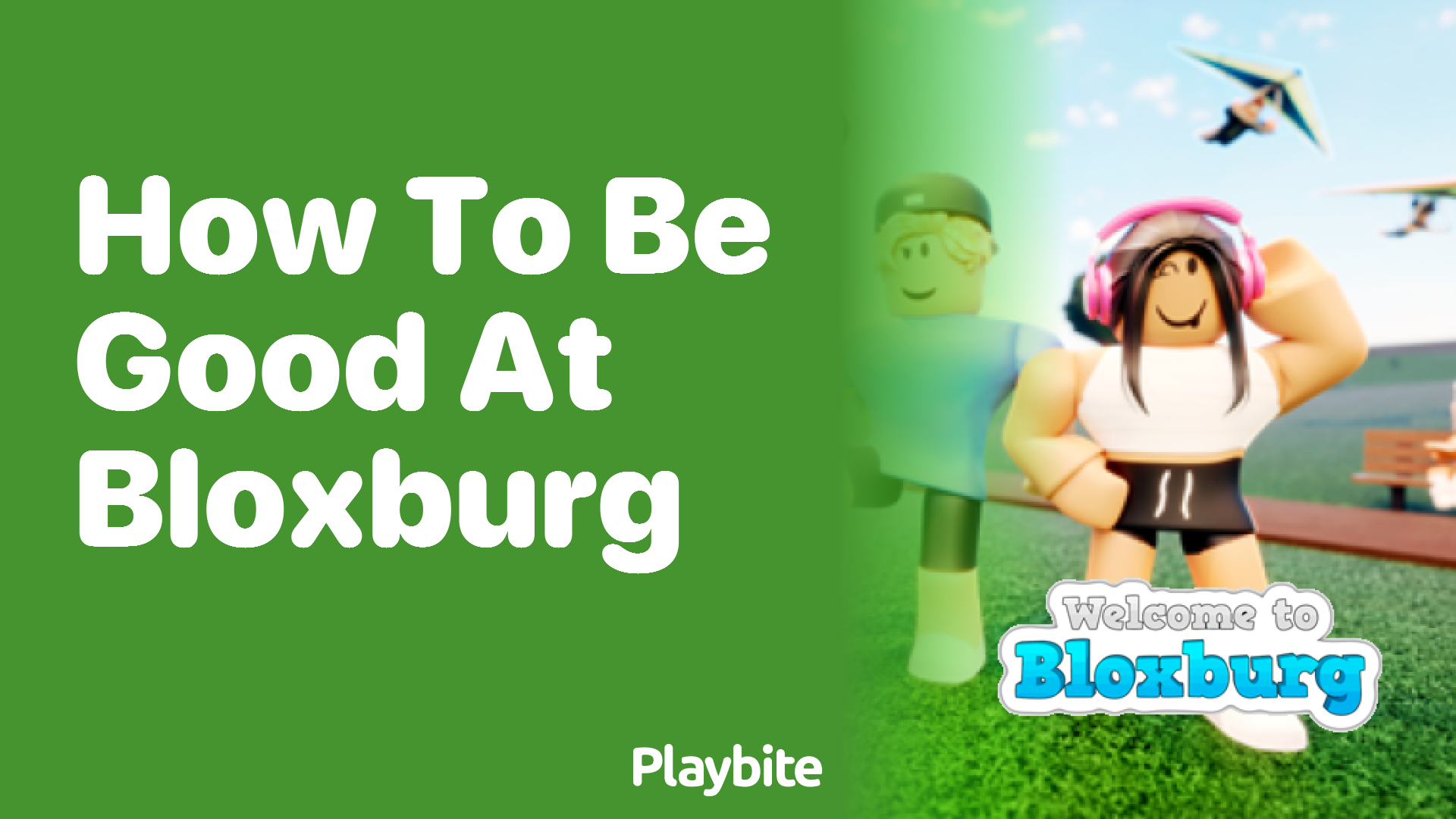 How to Be Good at Bloxburg: Tips for Mastering the Game