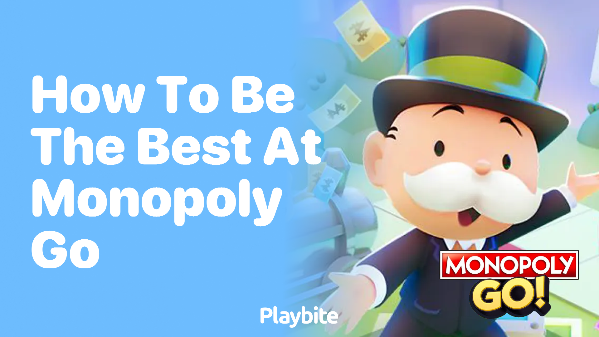 How to Be the Best at Monopoly Go