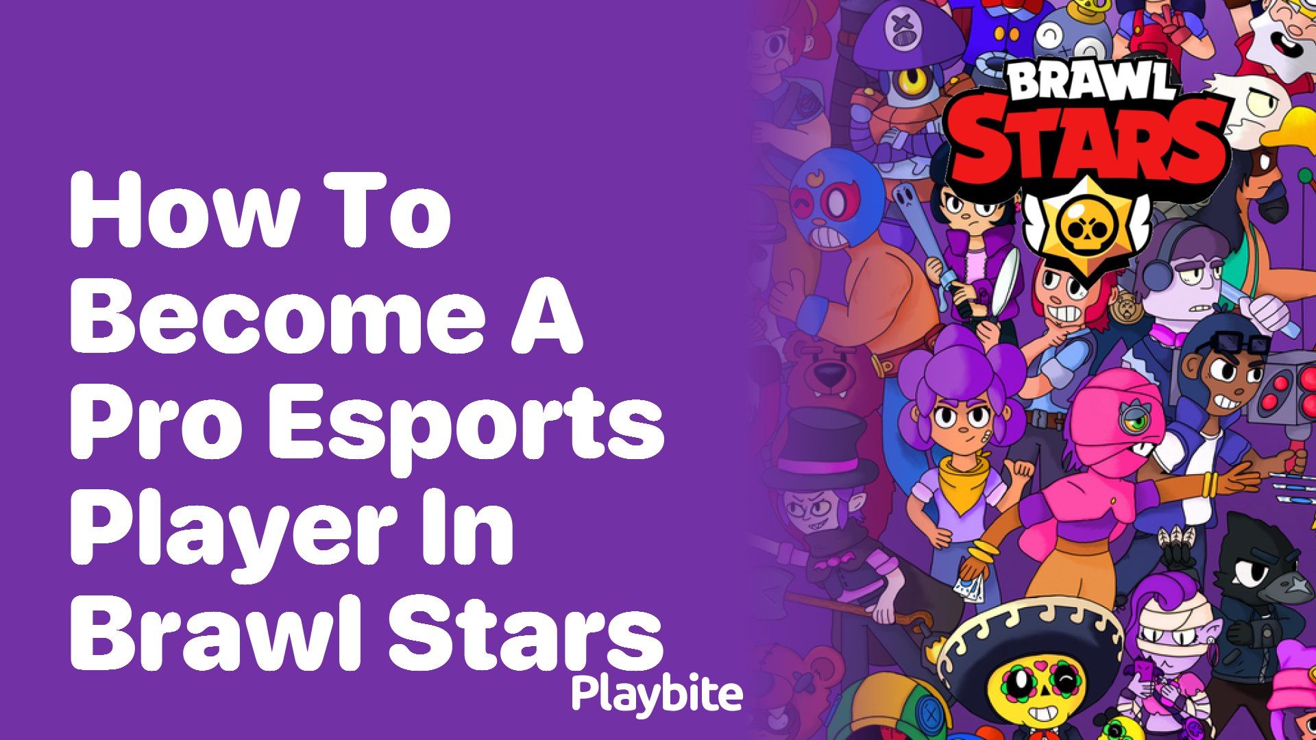 How to Become a Pro Esports Player in Brawl Stars