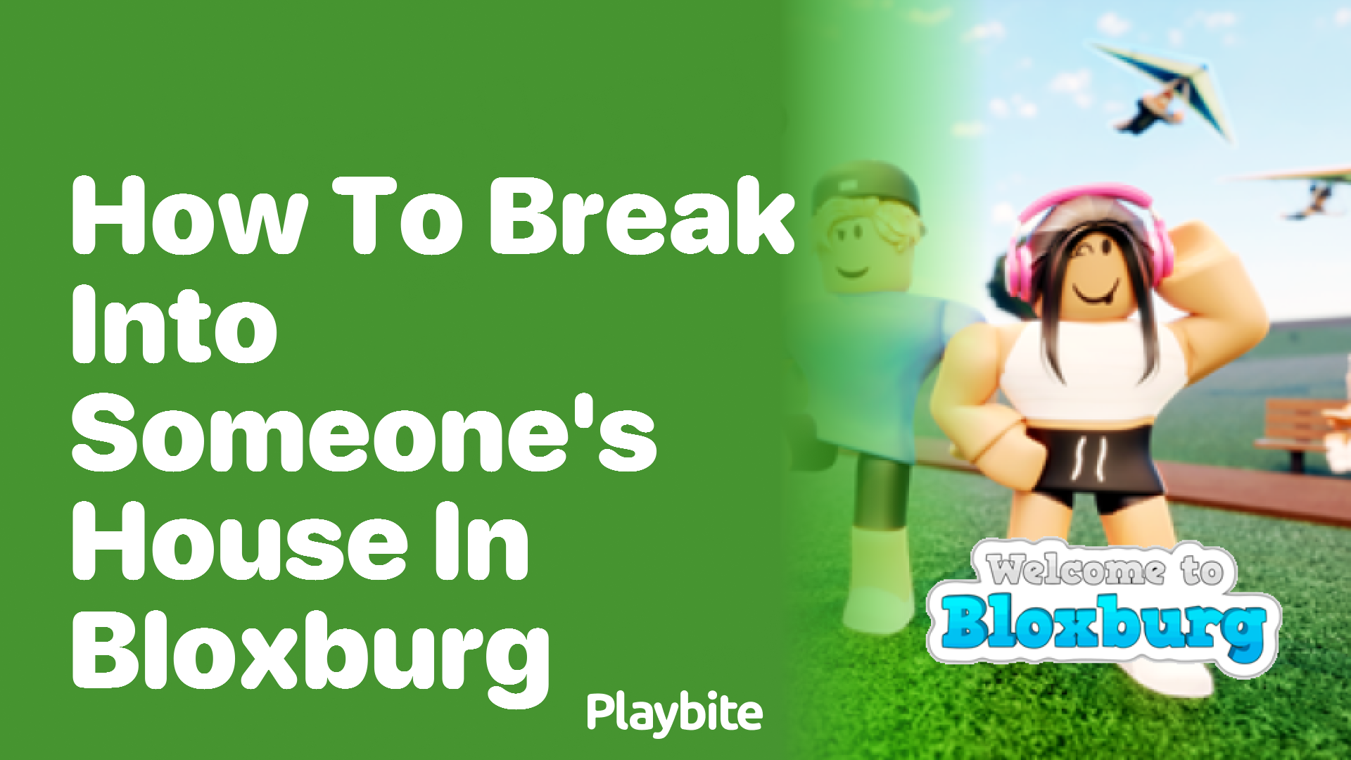 How to Break into Someone’s House in Bloxburg: A Player’s Guide