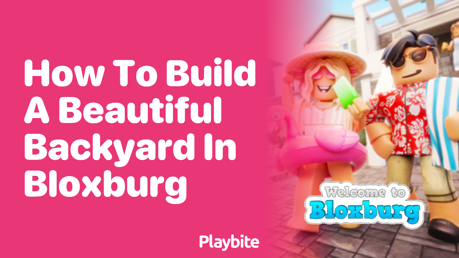 How to Build a Beautiful Backyard in Bloxburg