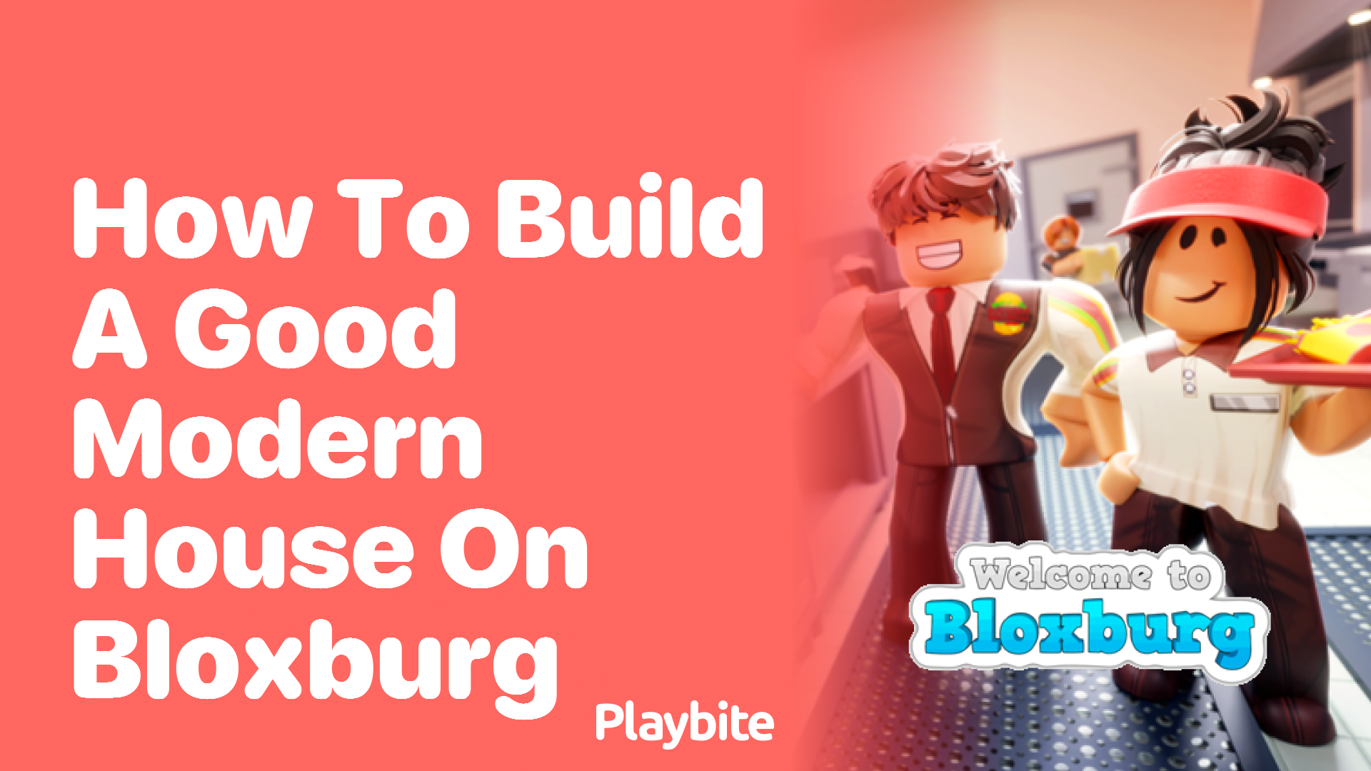 How to Build a Good Modern House on Bloxburg