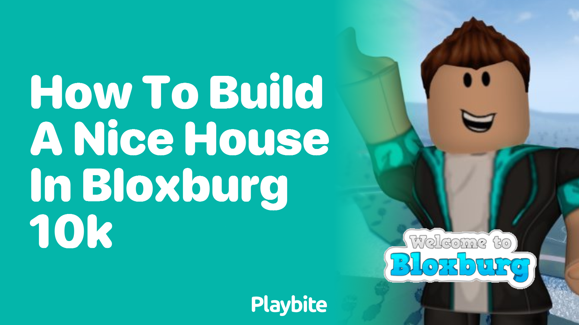How to Build a Nice House in Bloxburg With Only 10K?