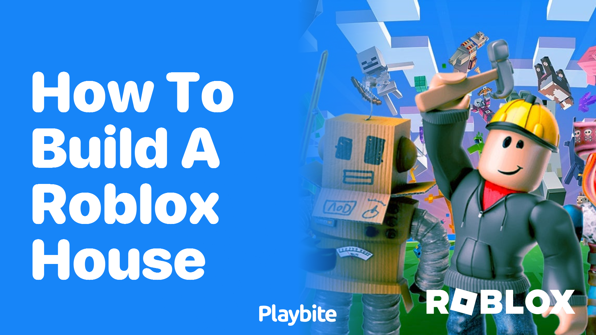 How to Build a Roblox House: Your Ultimate Guide